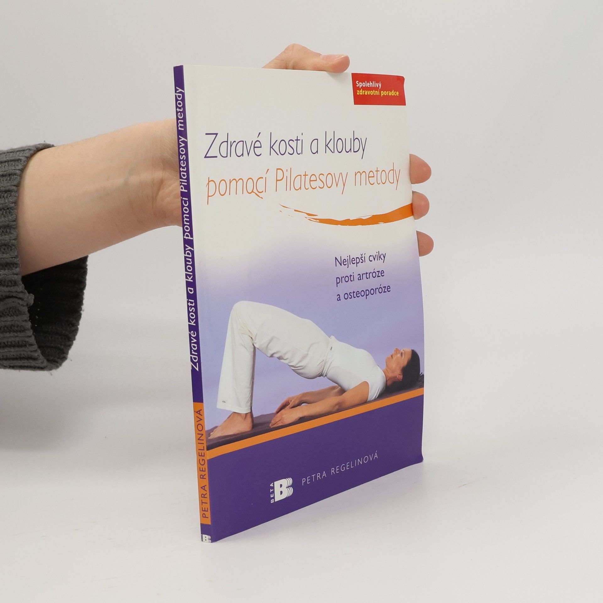 Petra Regelin Zdravé kosti a klouby pomocí Pilatesovy metody