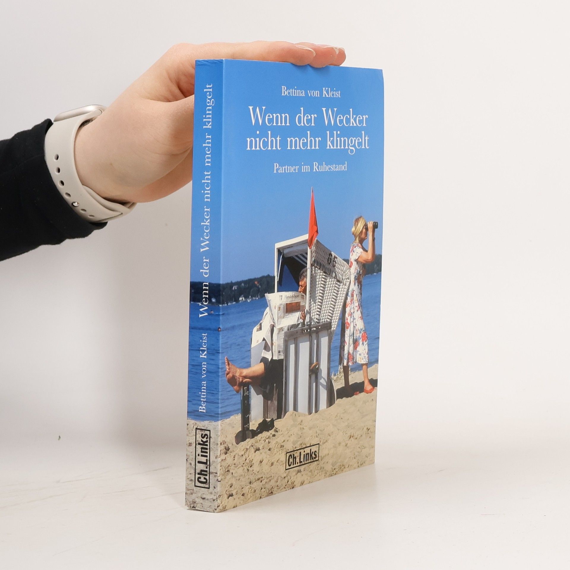 Bettina von Kleist Wenn der Wecker nicht mehr klingelt