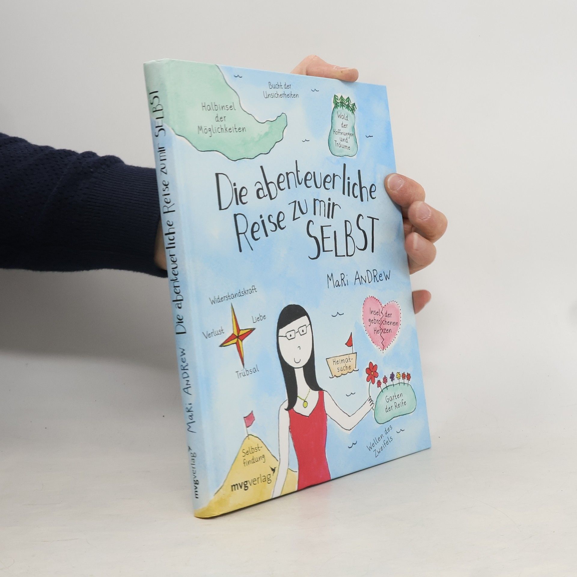 Mari Andrew Die abenteuerliche Reise zu mir selbst