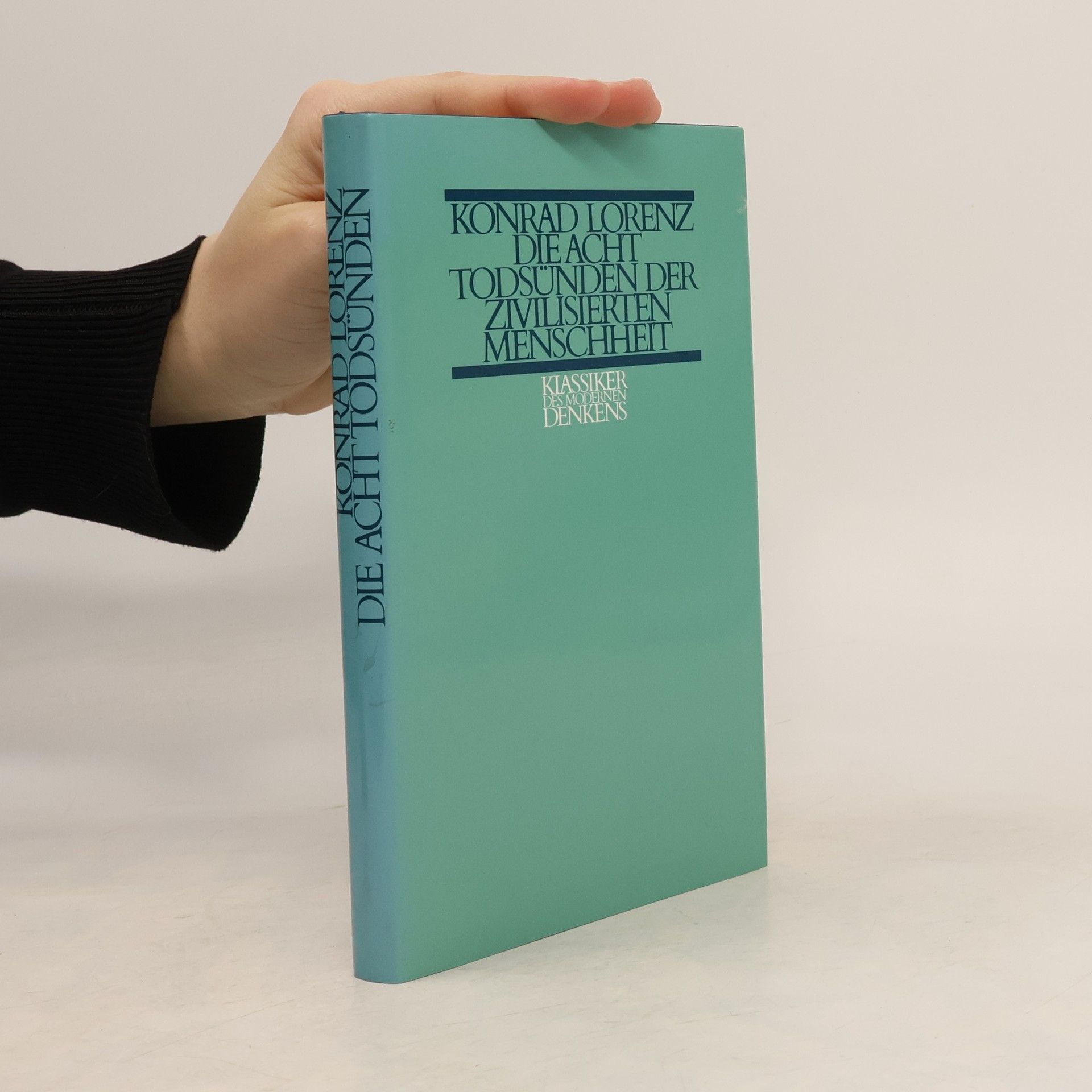 Konrad Lorenz Die acht Todsünden der Zivilisierten Menschheit