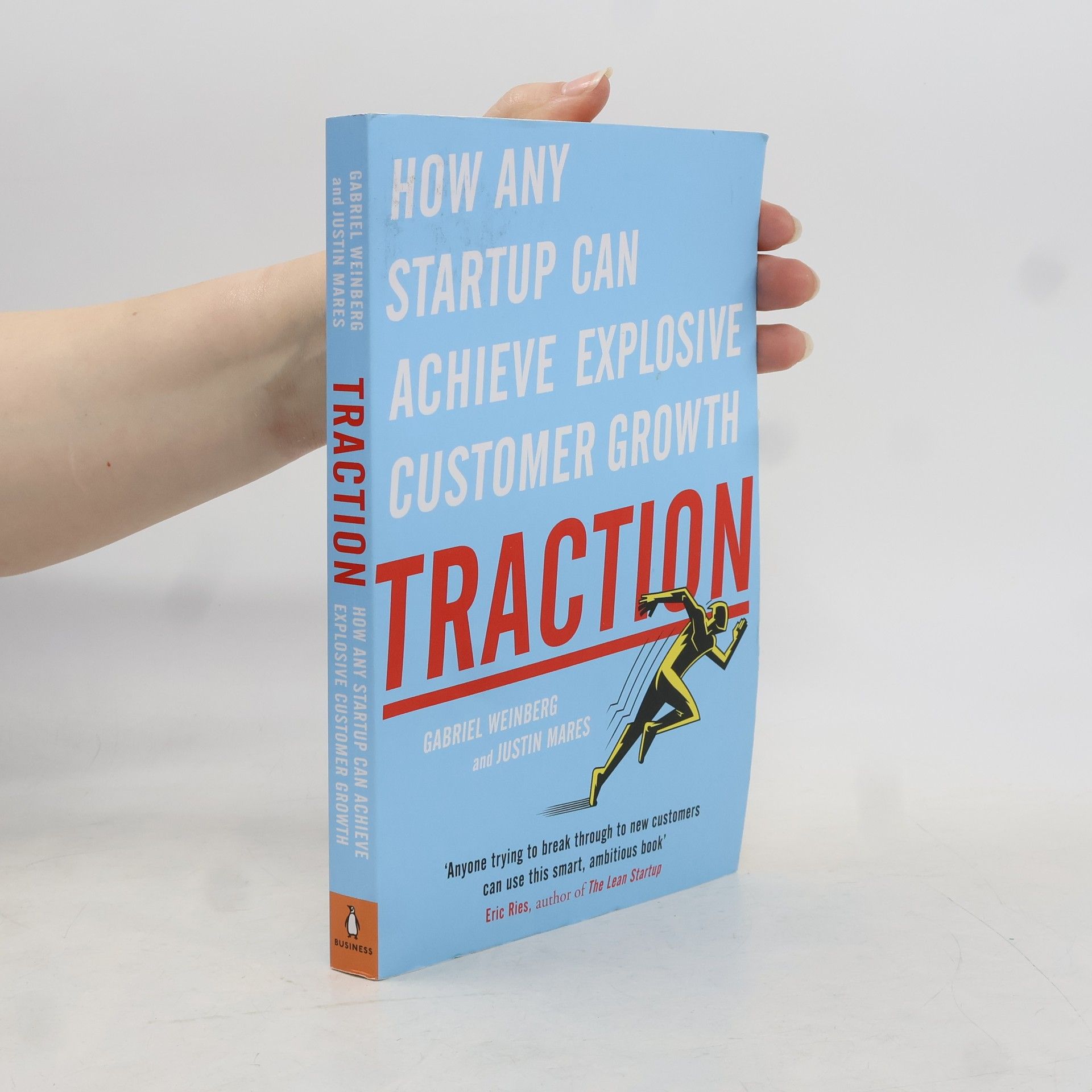 Justin Mares Traction : how any startup can achieve rapid customer growth