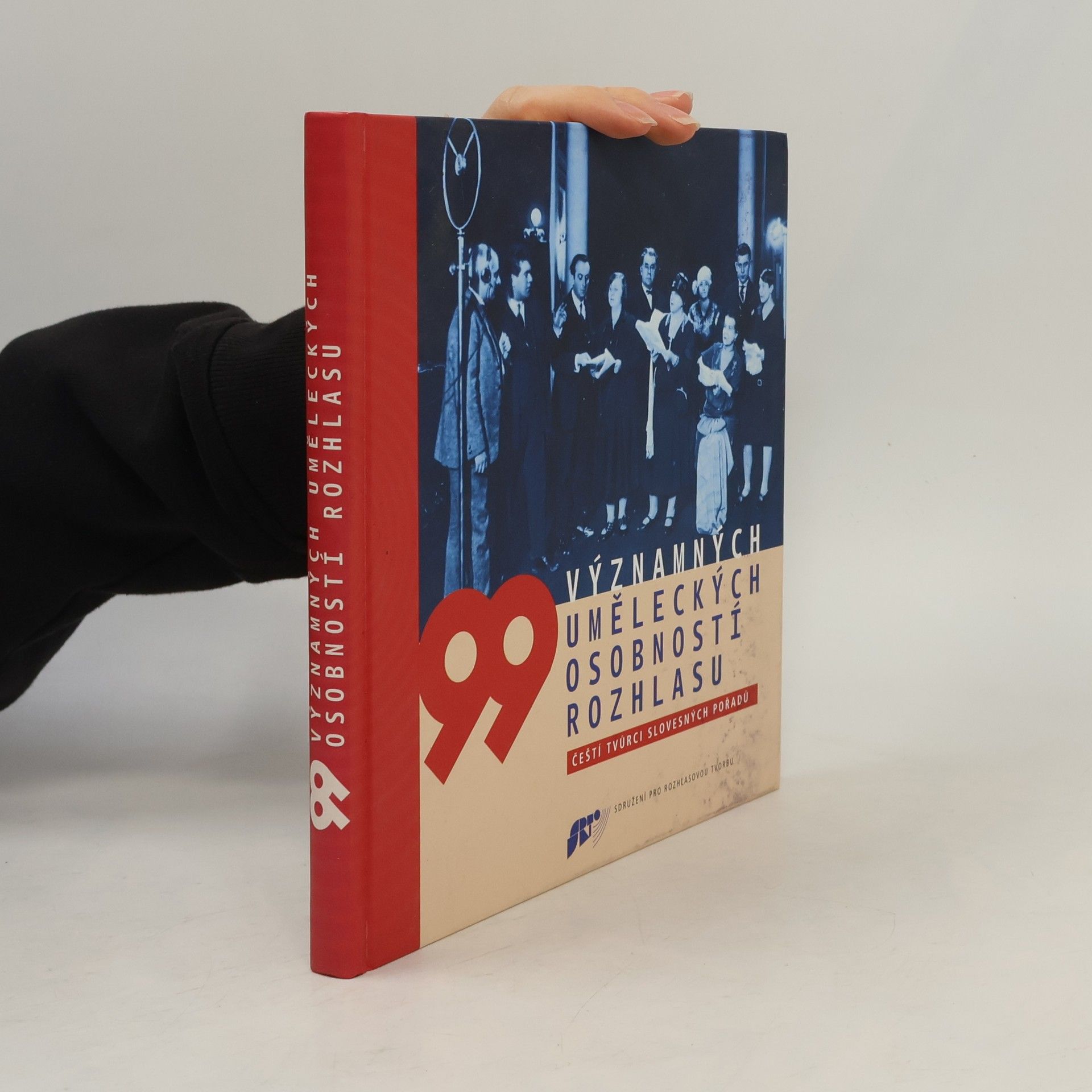 Eva Ješutová 99 významných uměleckých osobností rozhlasu : čeští tvůrci slovesných pořadů