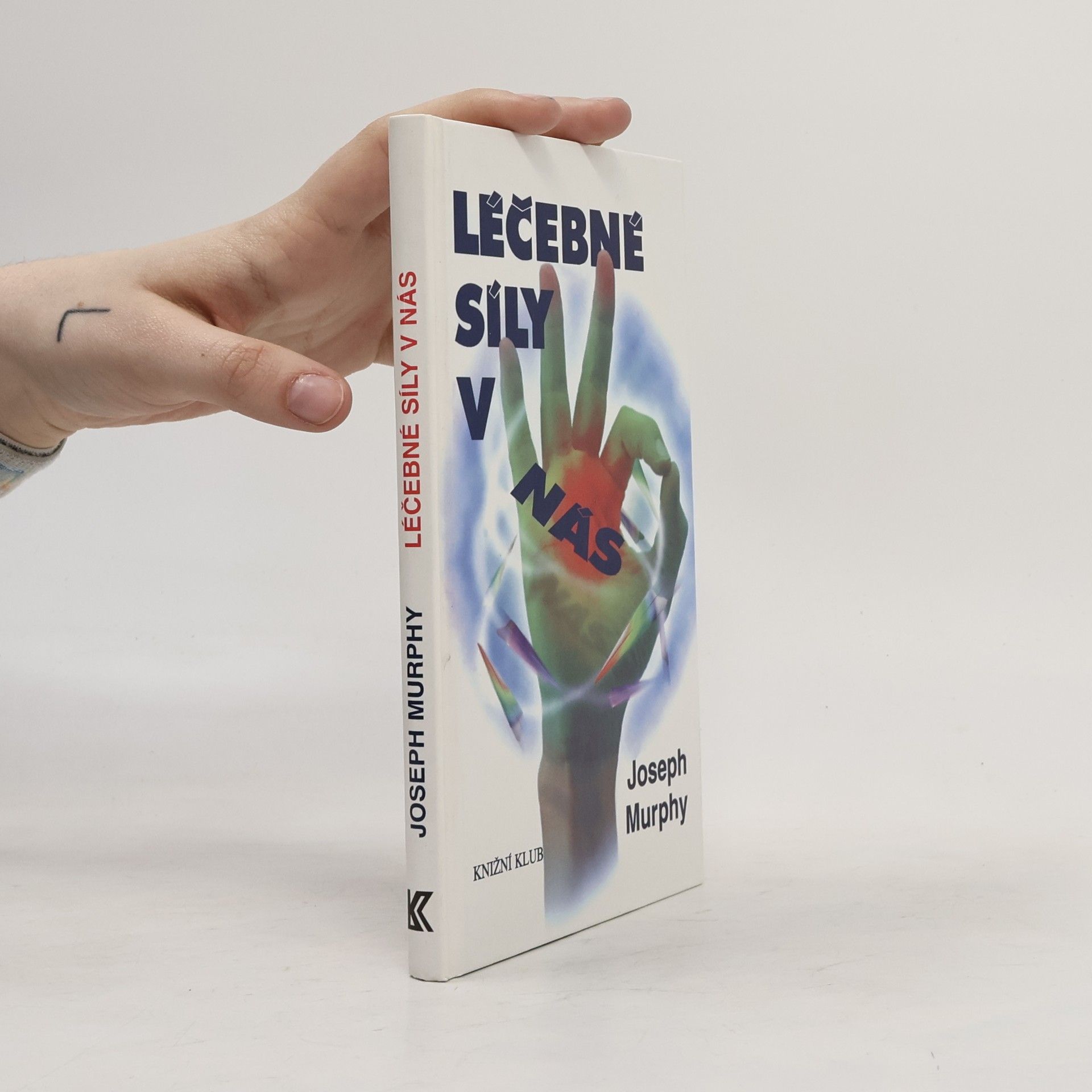 Joseph Murphy Léčebné síly v nás