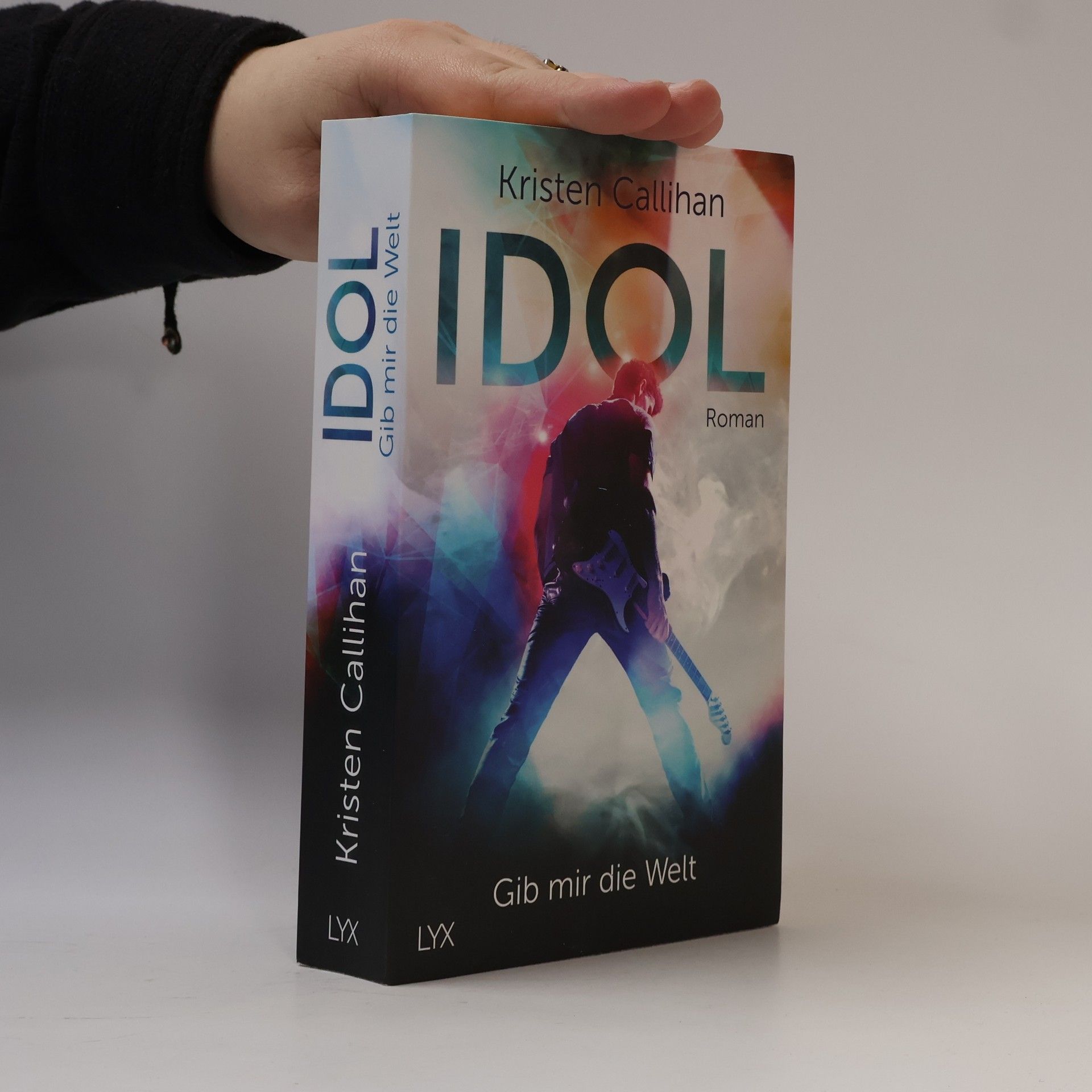 Kristen Callihan Idol - Gib mir die Welt