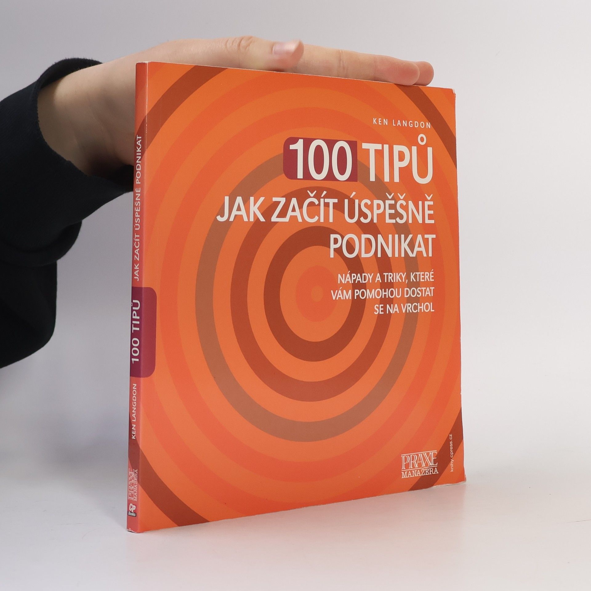 Ken Langdon 100 tipů jak začít úspěšně podnikat