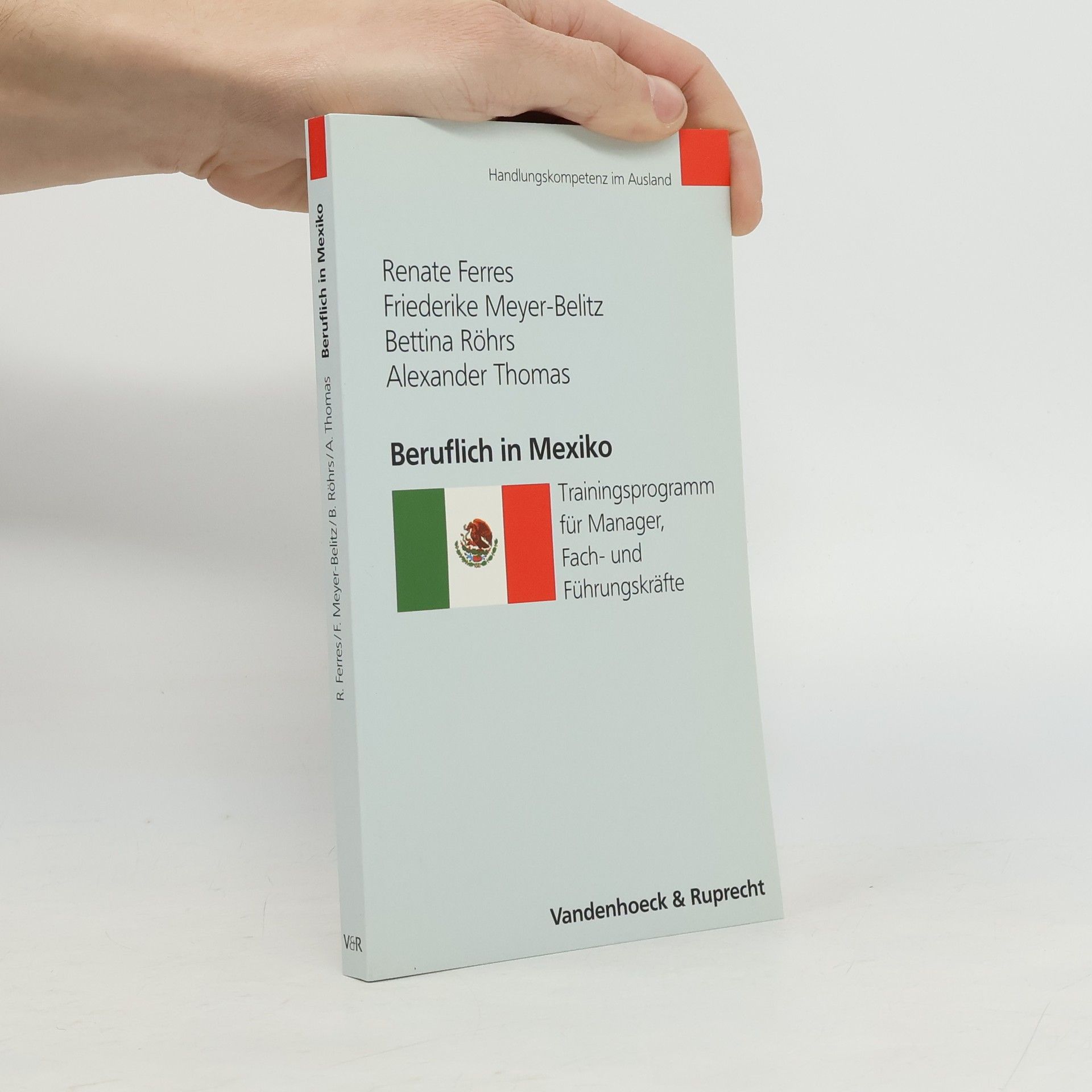 Renate Ferres Handlungskompetenz im Ausland: Beruflich in Mexiko