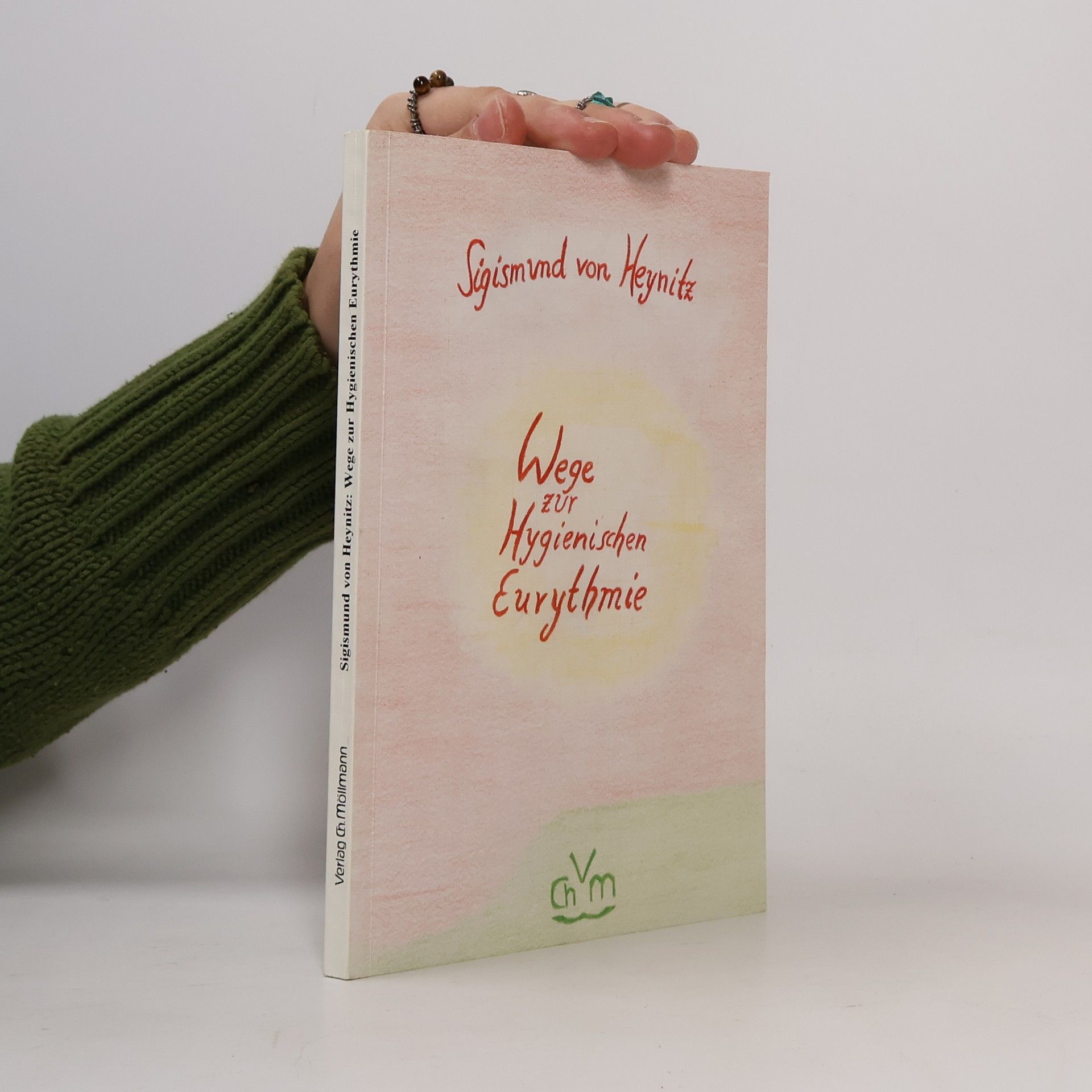 Sigismund von Heynitz Wege zur hygienischen Eurythmie