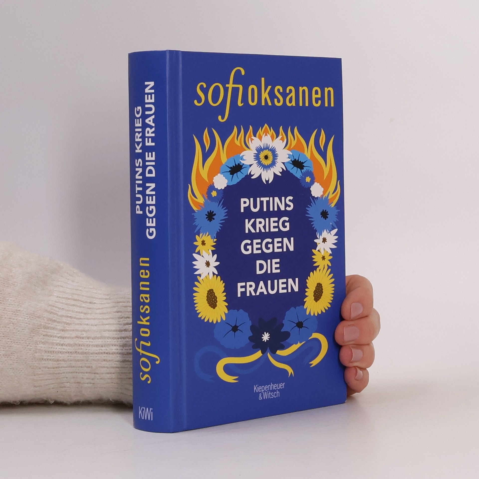 Sofi Oksanen Putins Krieg gegen die Frauen