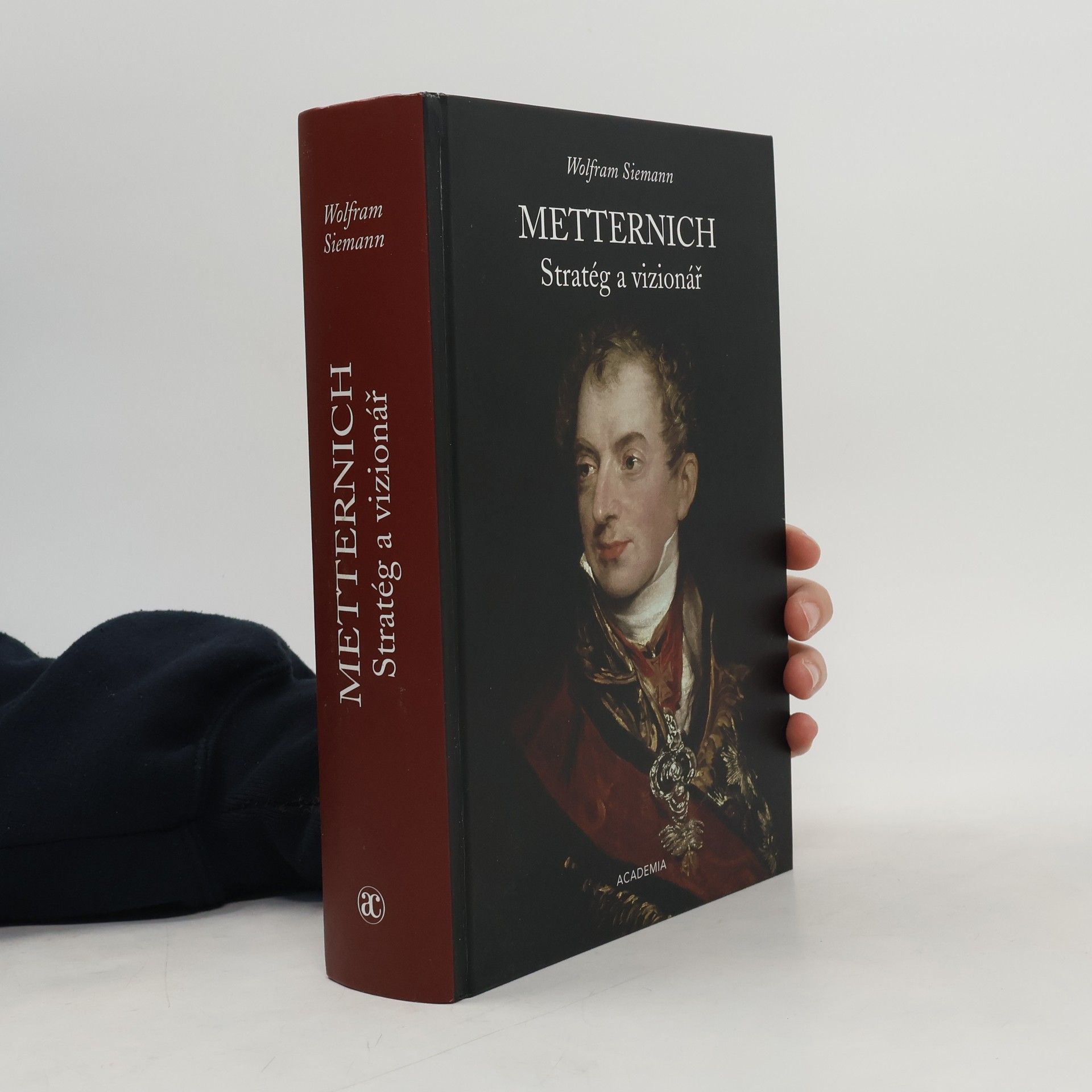 Wolfram Siemann Metternich: stratég a vizionář