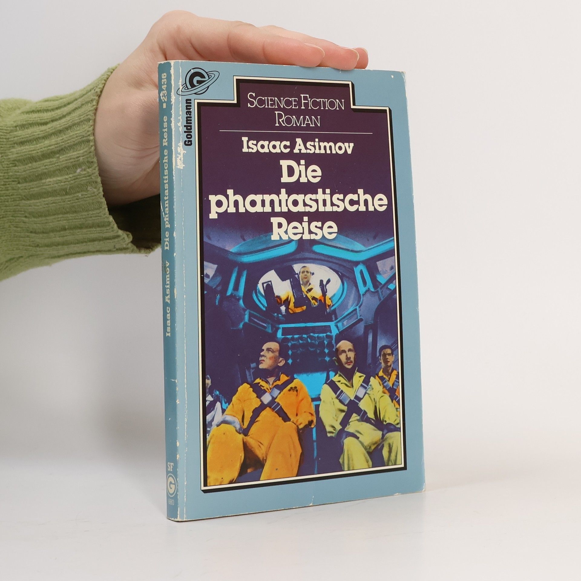 Isaac Asimov Die phantastische Reise. Nach e. Erz. v. Otto Klement u. J. L. Bixby