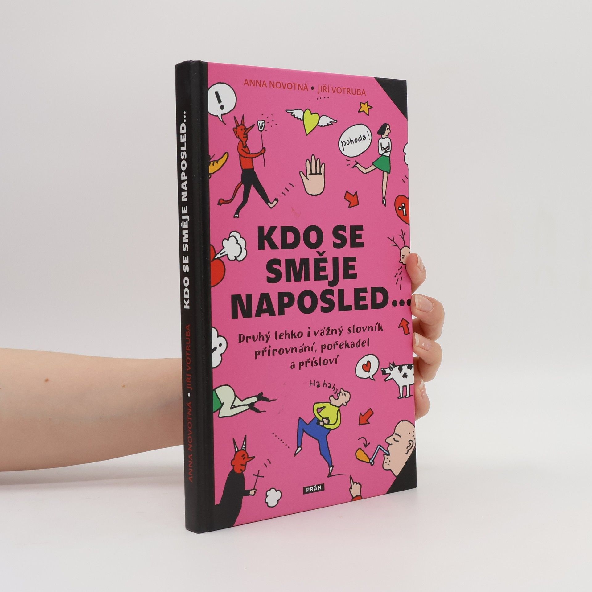 Anna Novotná Kdo se směje naposled - Druhý lehko i vážný slovník přirovnání, pořekadel a přísloví