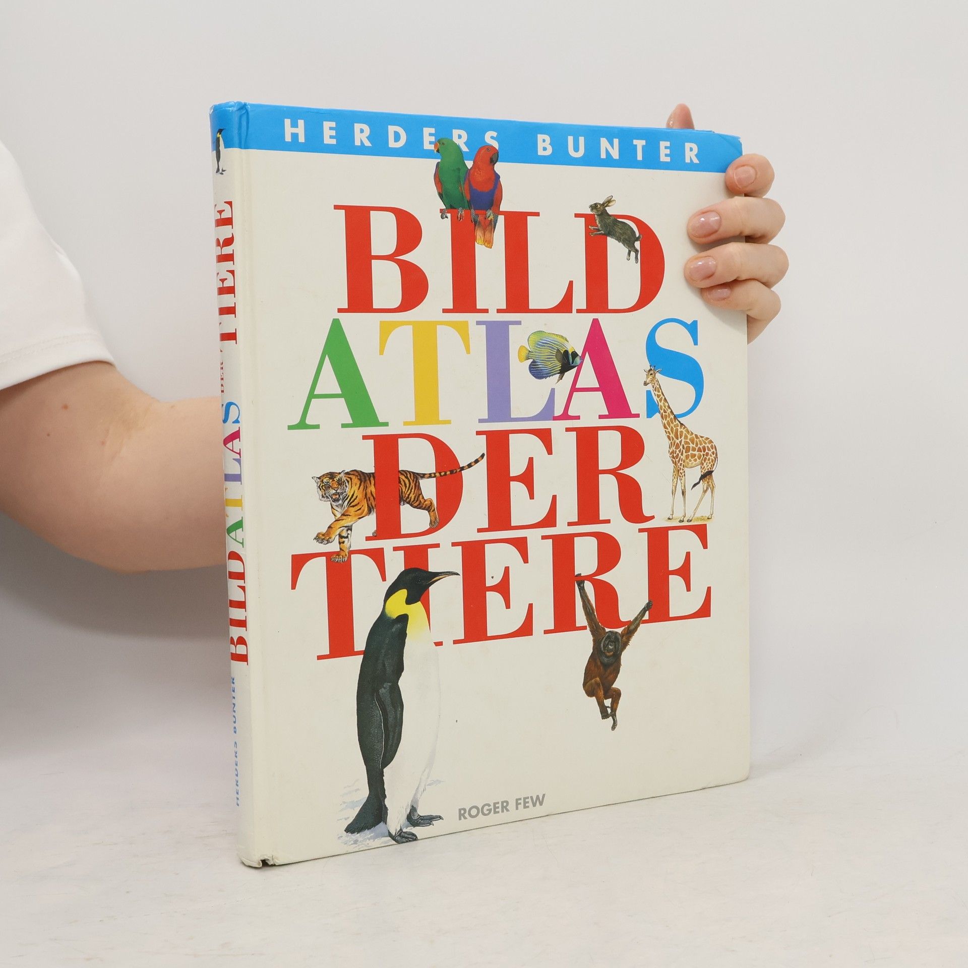 Roger Few Herders bunter Bildatlas der Tiere