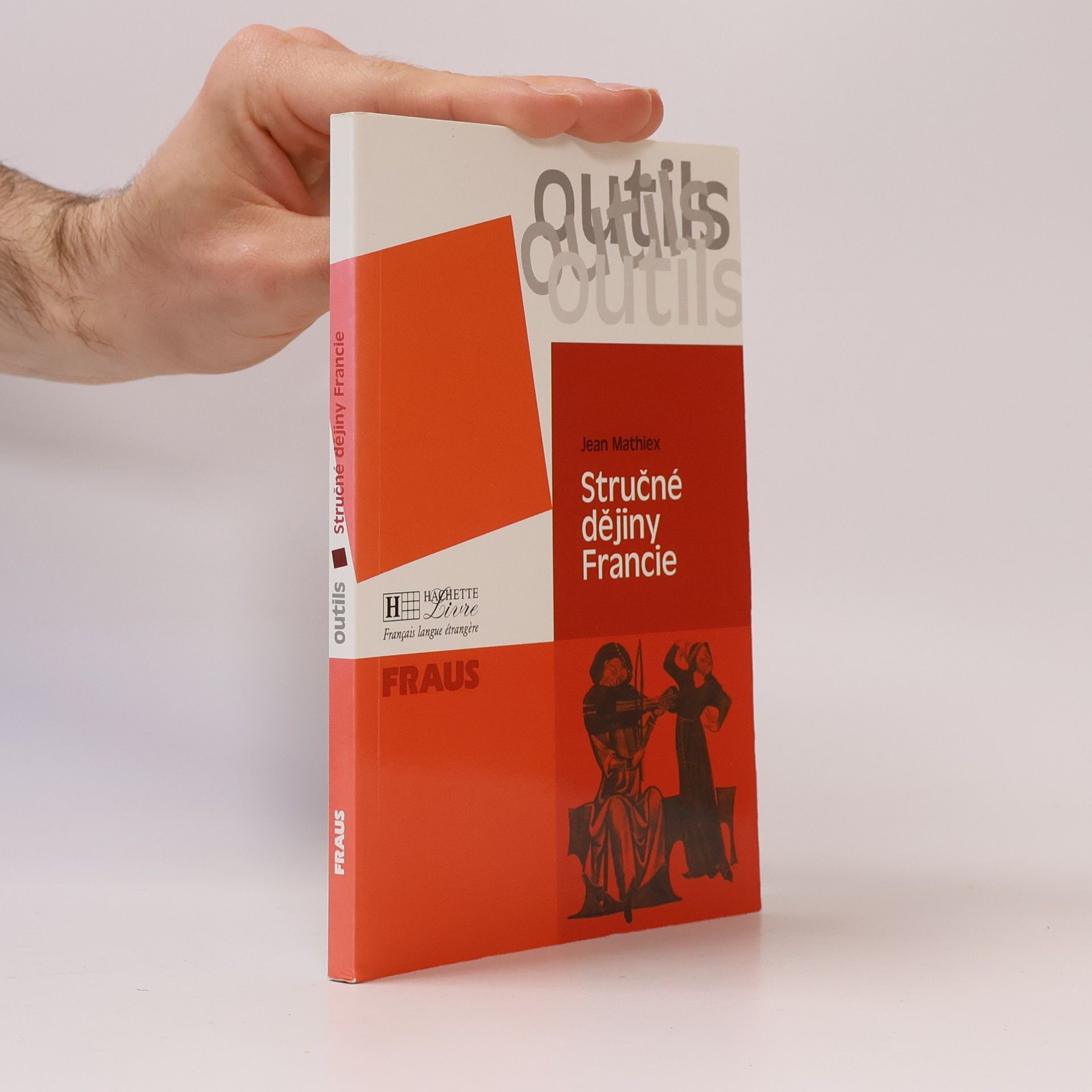 Jean Mathiex Stručné dějiny Francie
