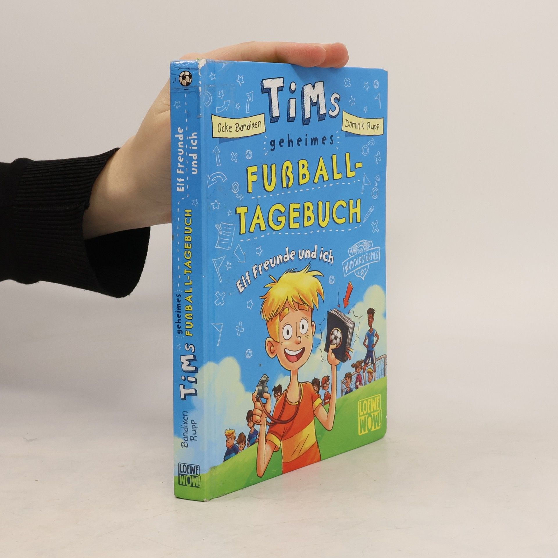 Tims geheimes Fußball-Tagebuch (Band 1) - Elf Freunde und ich!