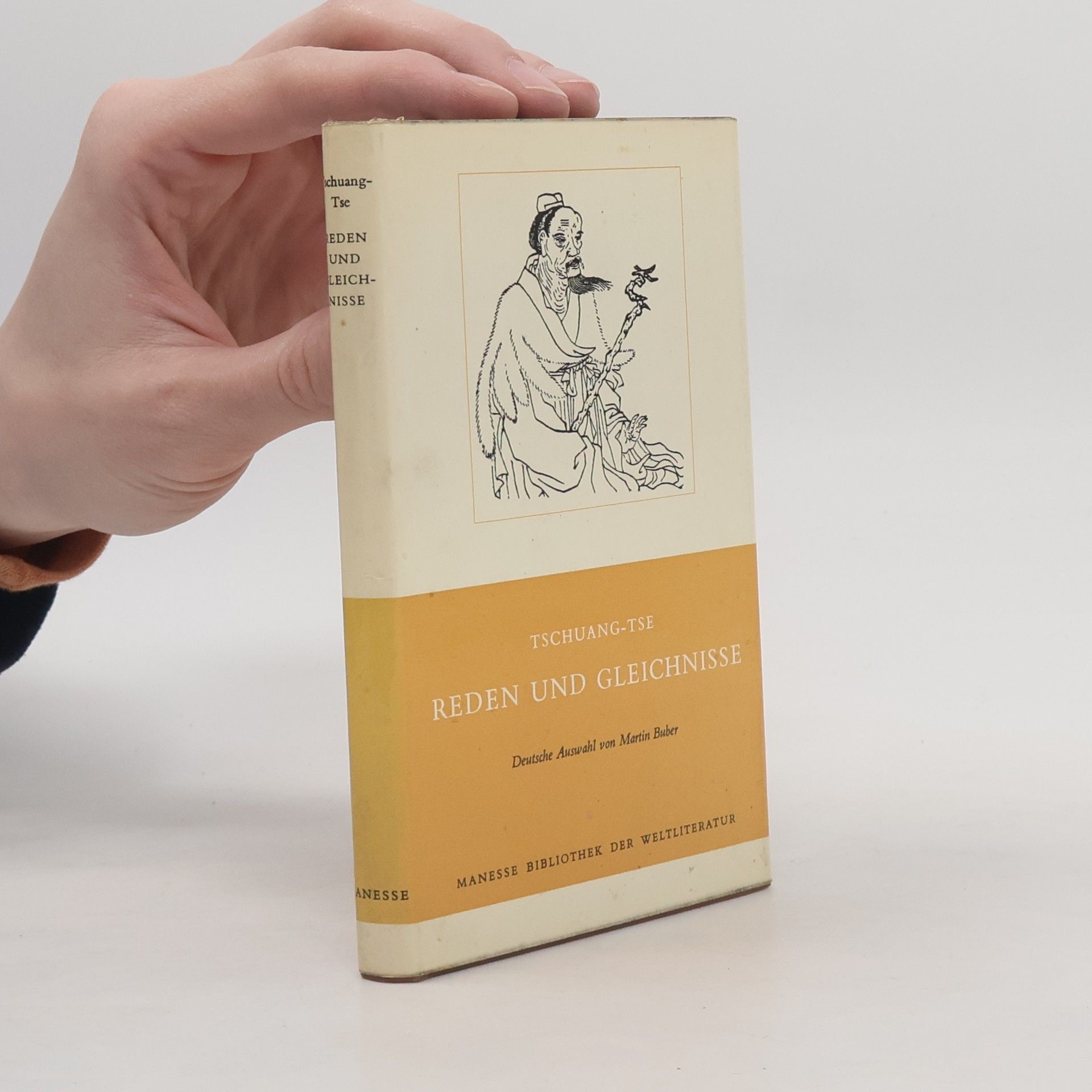 Martin Buber Reden und Gleichnisse des Tschuang-Tse