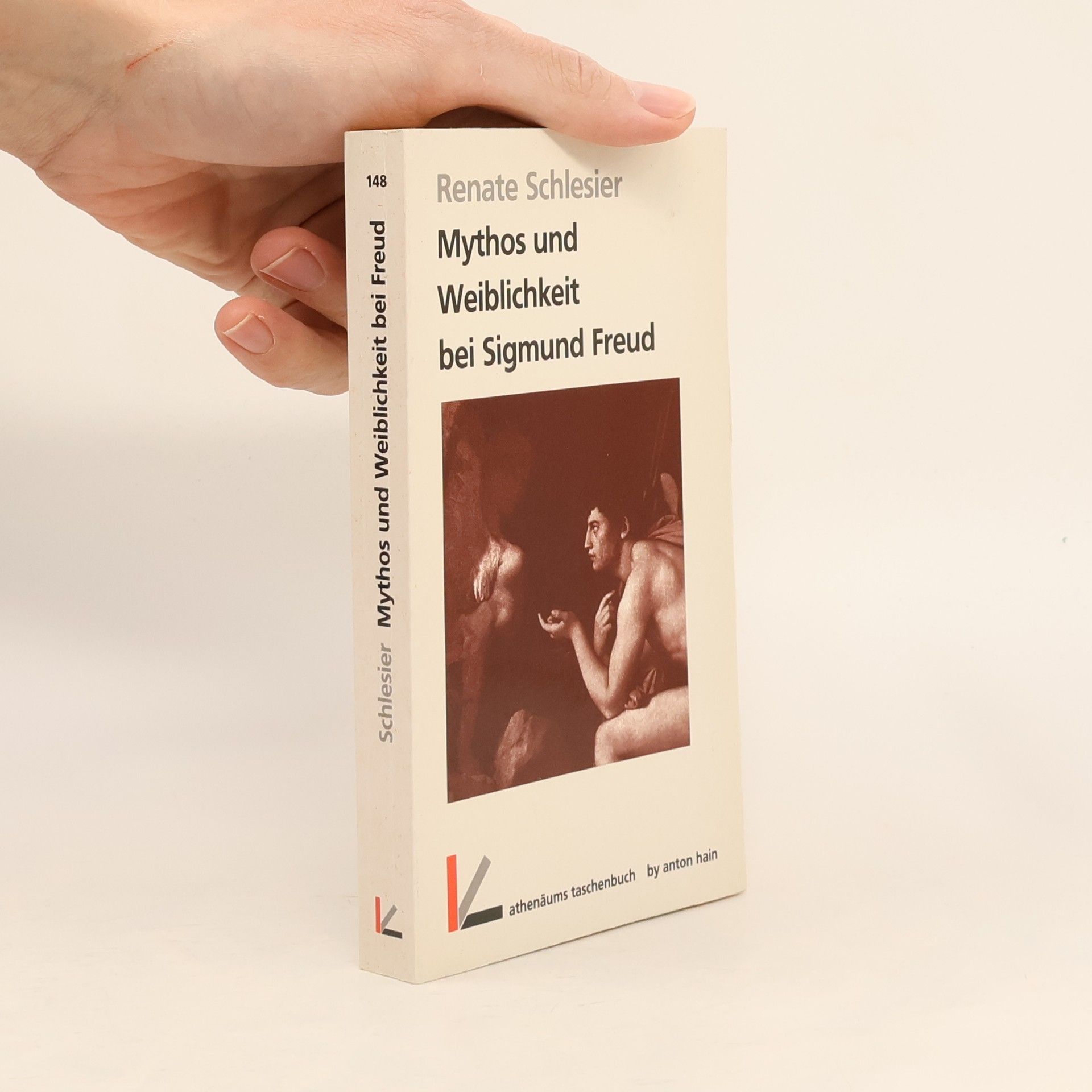 Renate Schlesier Mythos und Weiblichkeit bei Sigmund Freud