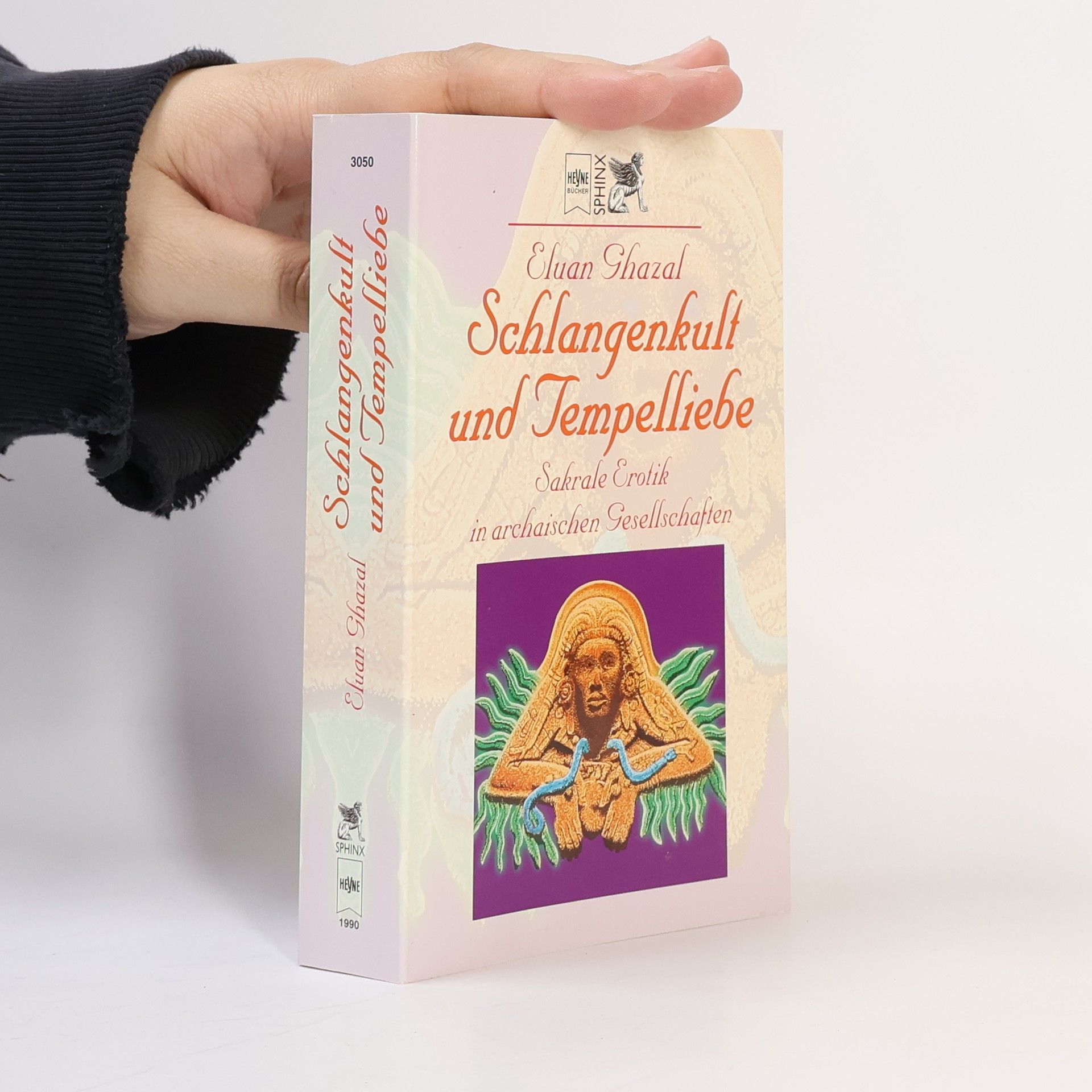 Schlangenkult und Tempelliebe. Sakrale Erotik in archaischen Gesellschaften