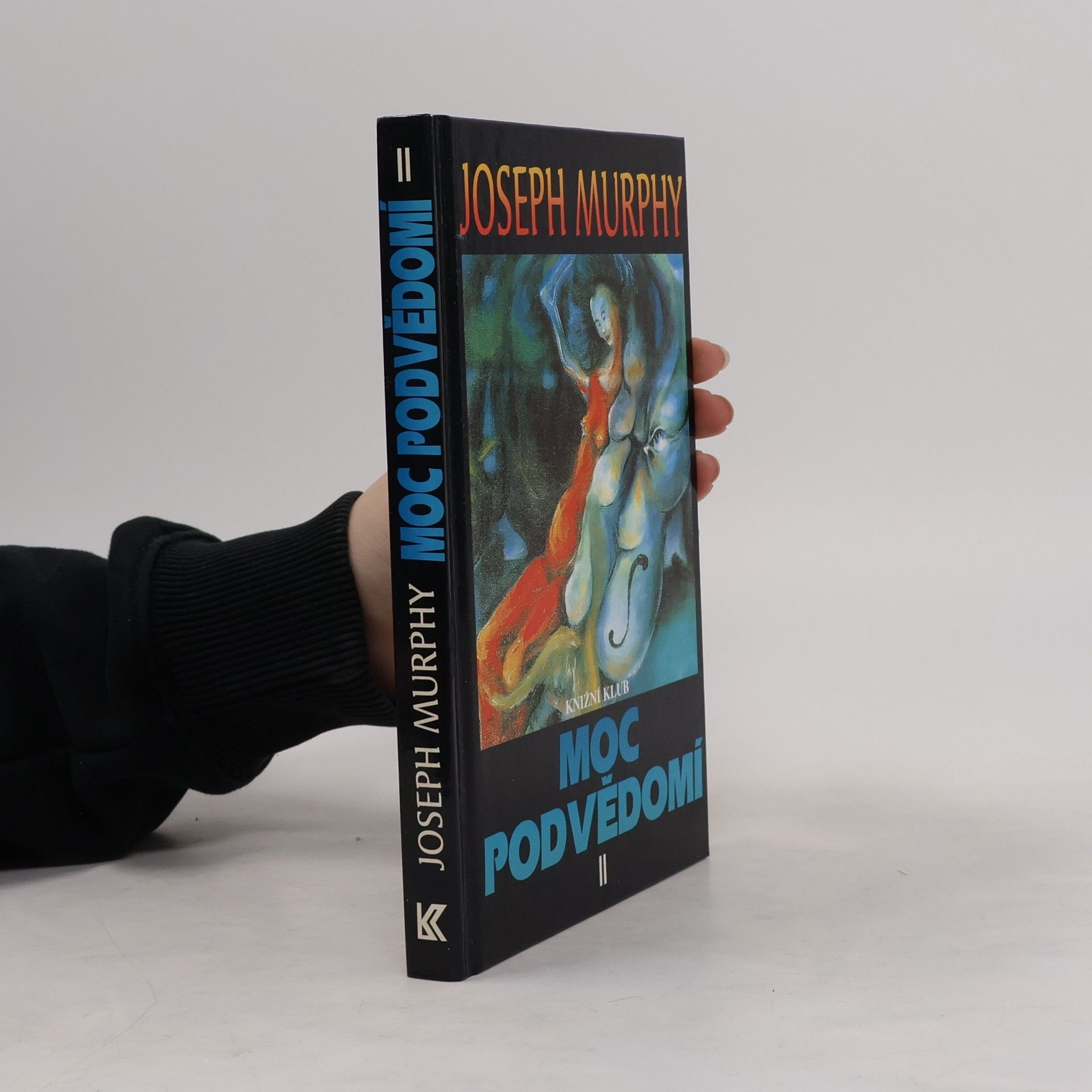 Joseph Murphy Moc podvědomí II