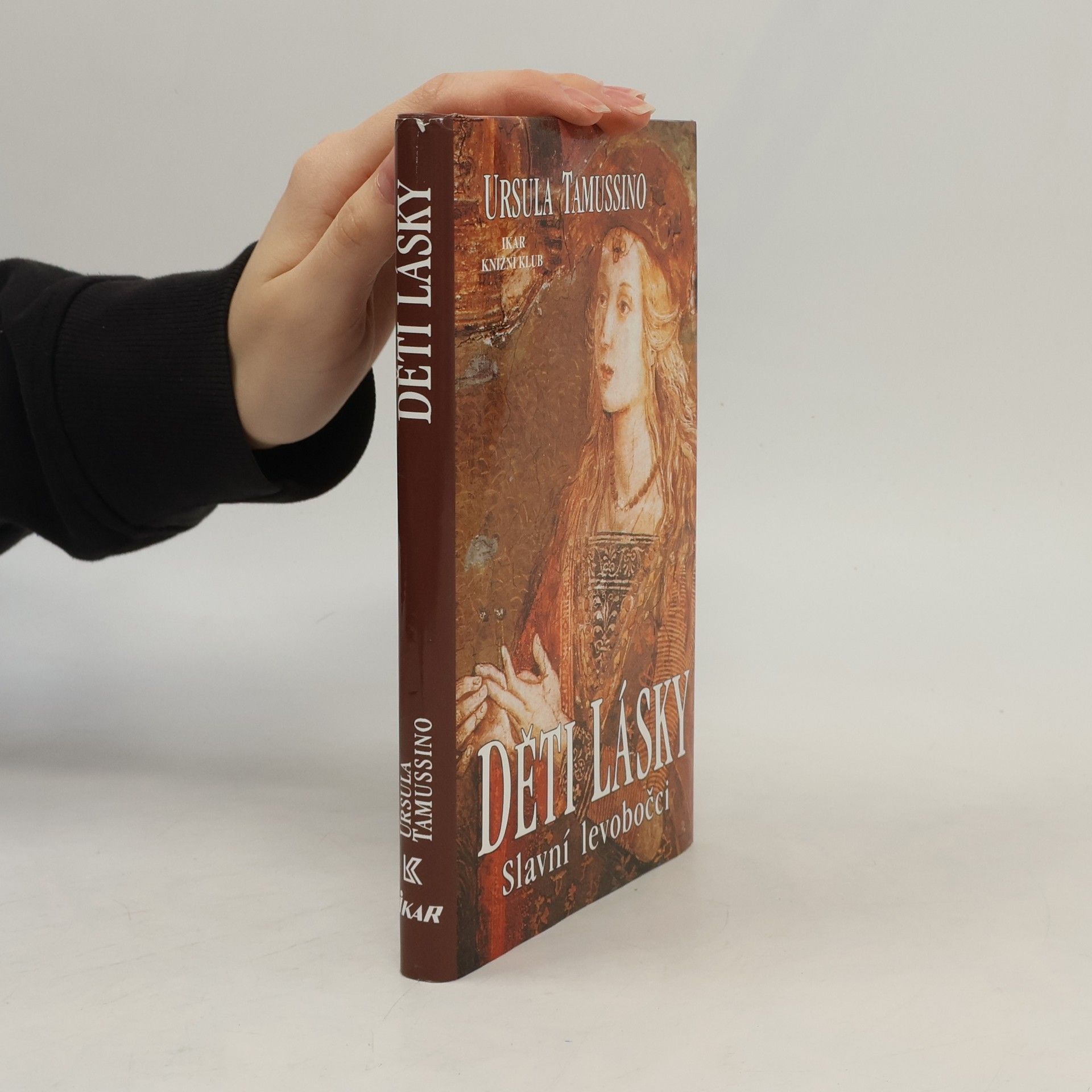 Ursula Tamussino Děti lásky : slavní levobočci