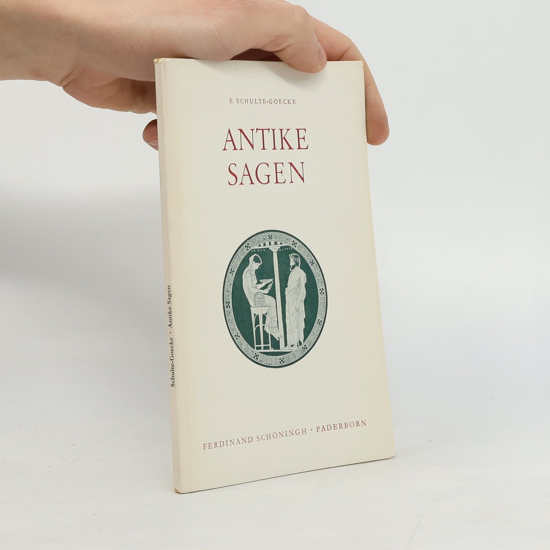 Elsbeth Schulte-Goecke Antike Sagen