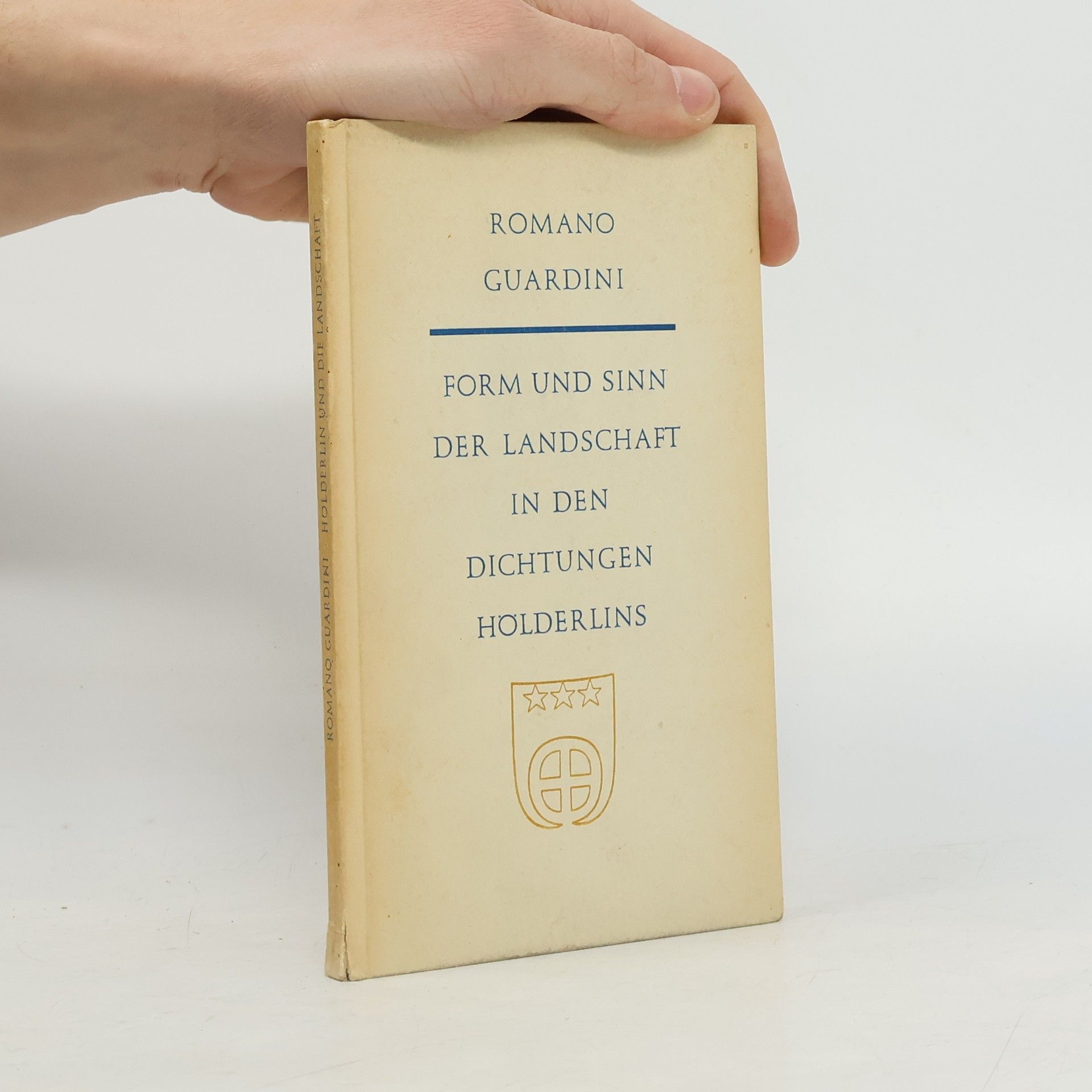 Romano Guardini Form und Sinn Der Landschaft in Den Dichtungen Holderlins