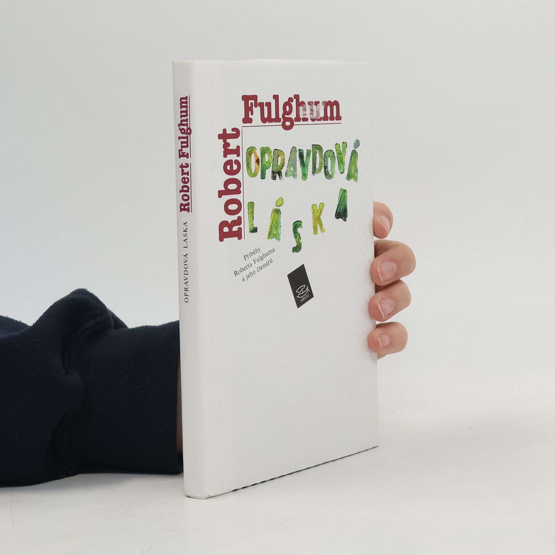 Robert Fulghum Opravdová láska