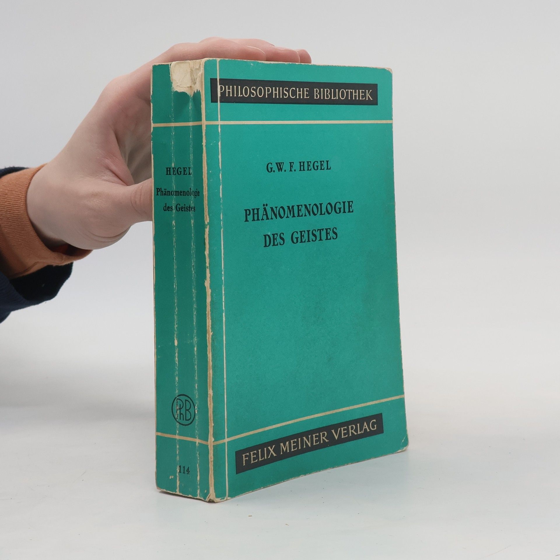 Georg Wilhelm Friedrich Hegel Phänomenologie des Geistes