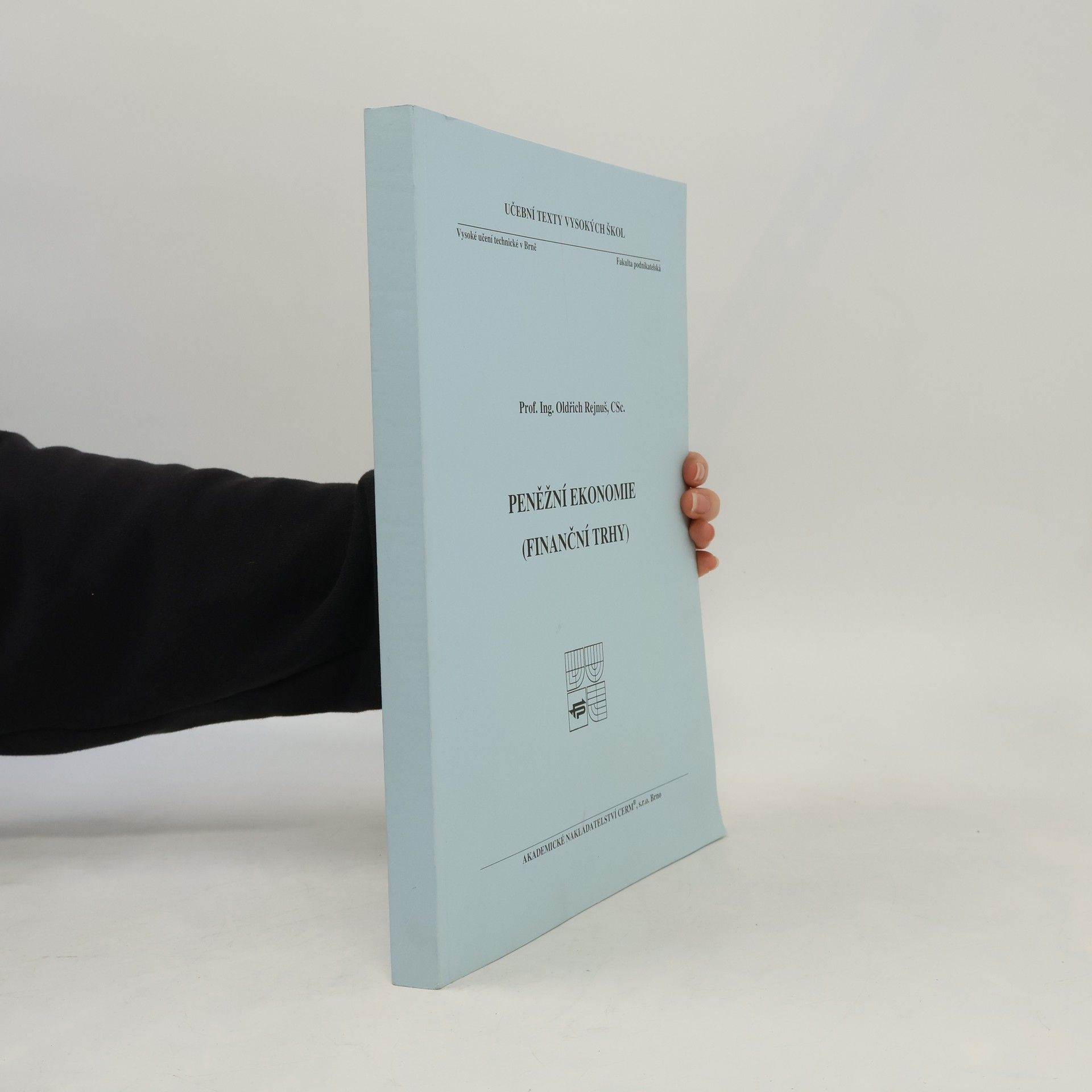 Oldřich Rejnuš Peněžní ekonomie (finanční trhy)