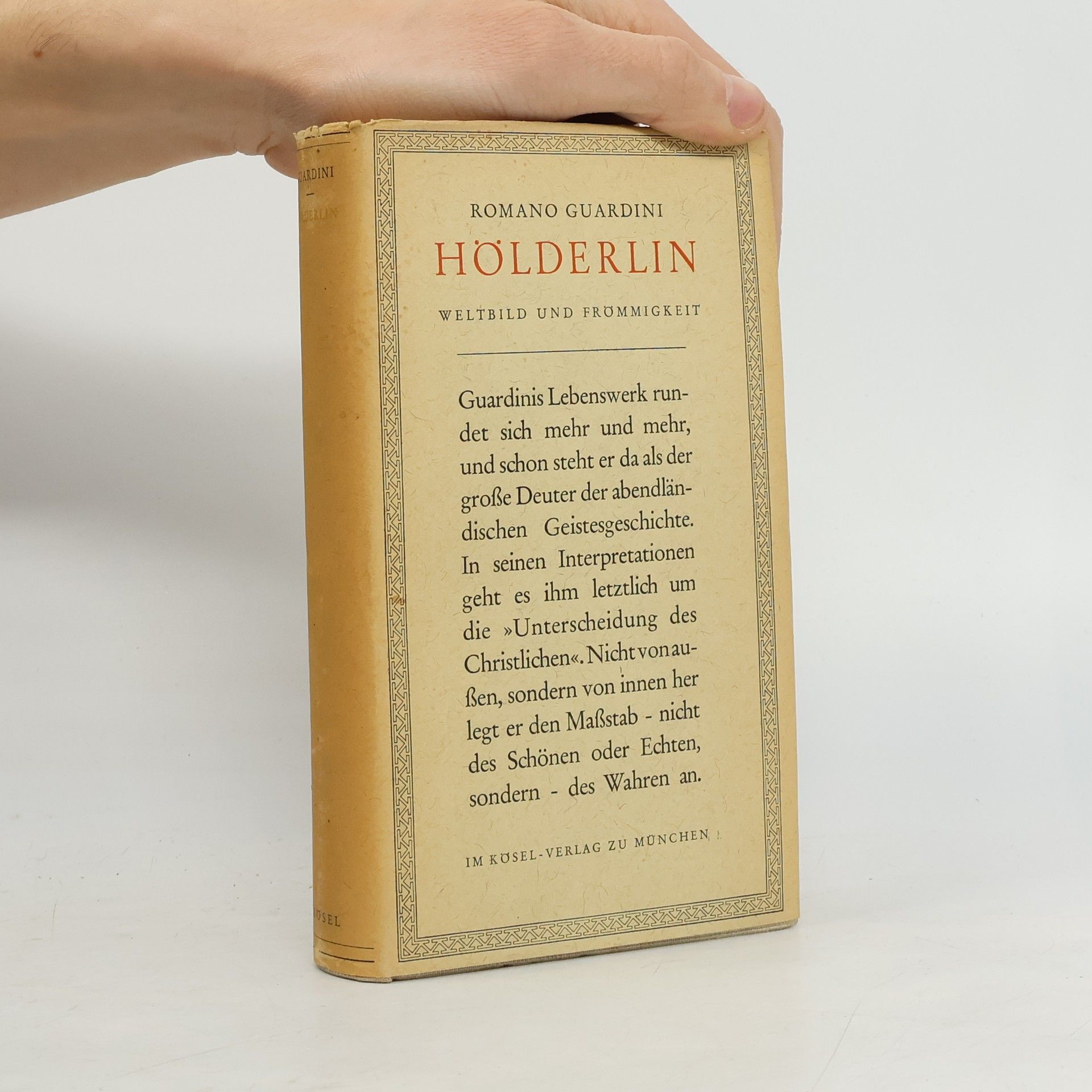 Romano Guardini Hölderlin. Weltbild und Frömmigkeit