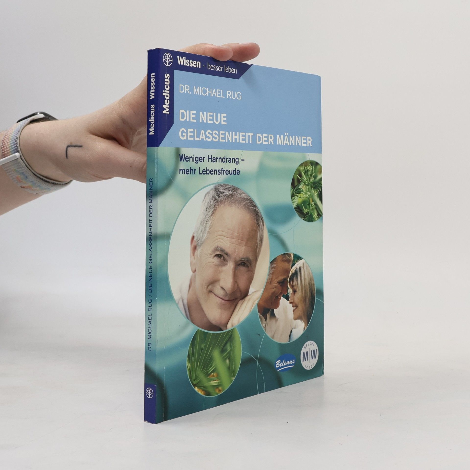 Dr. Michael Rug Die neue Gelassenheit der Männer