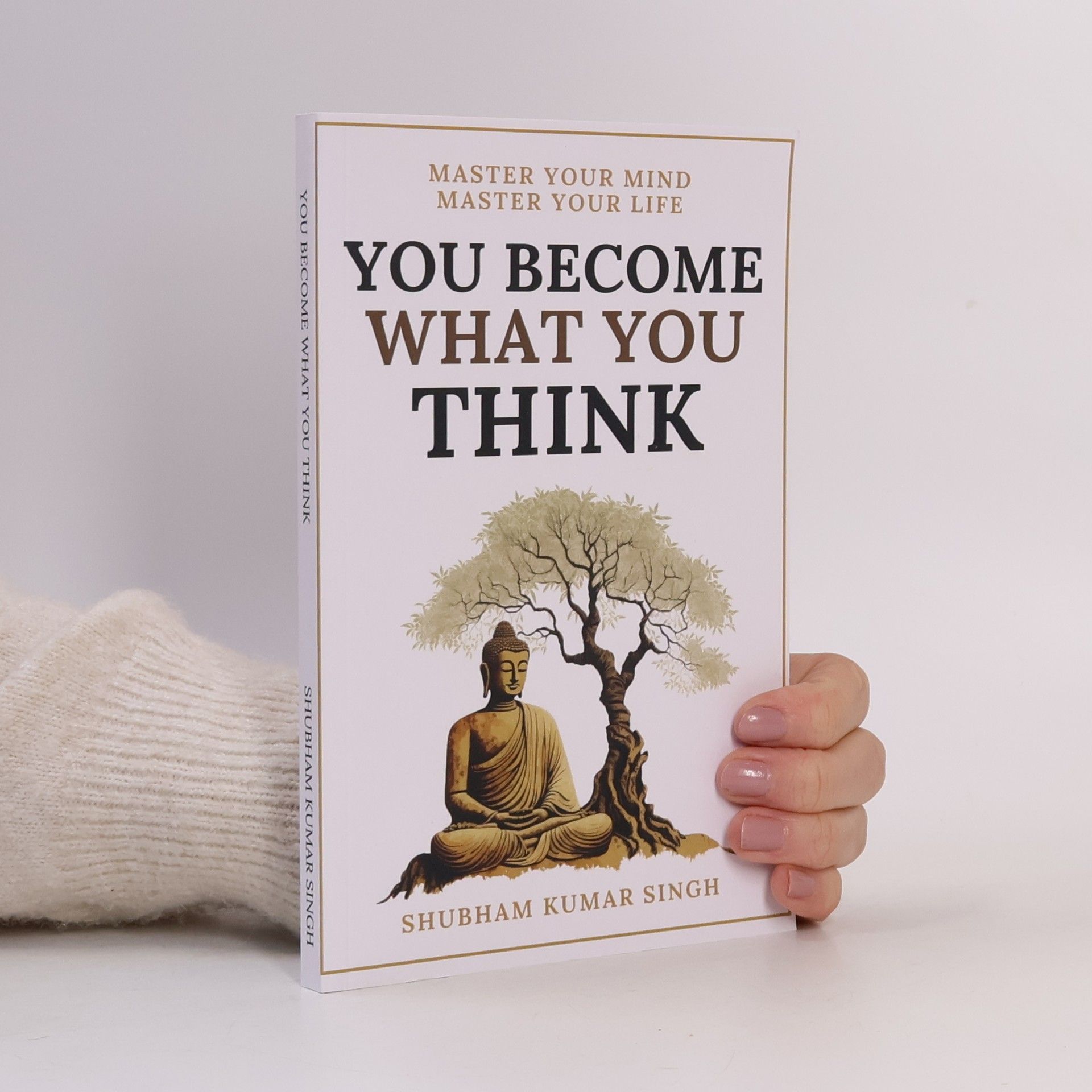 Shubham Kumar Singh You Become What You Think