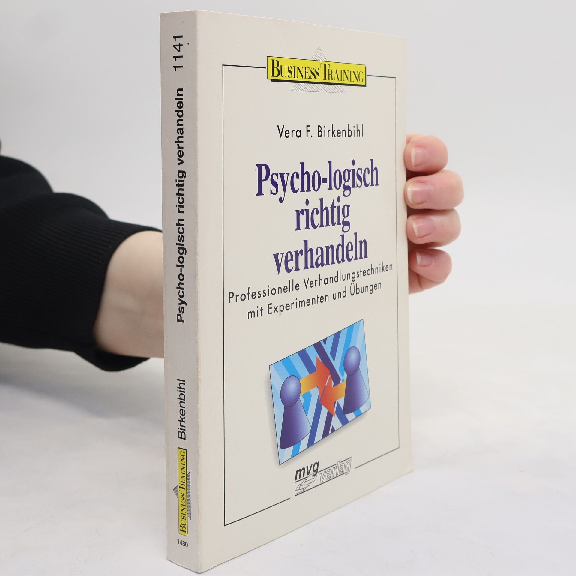 Vera Birkenbihl Psycho-logisch richtig verhandeln