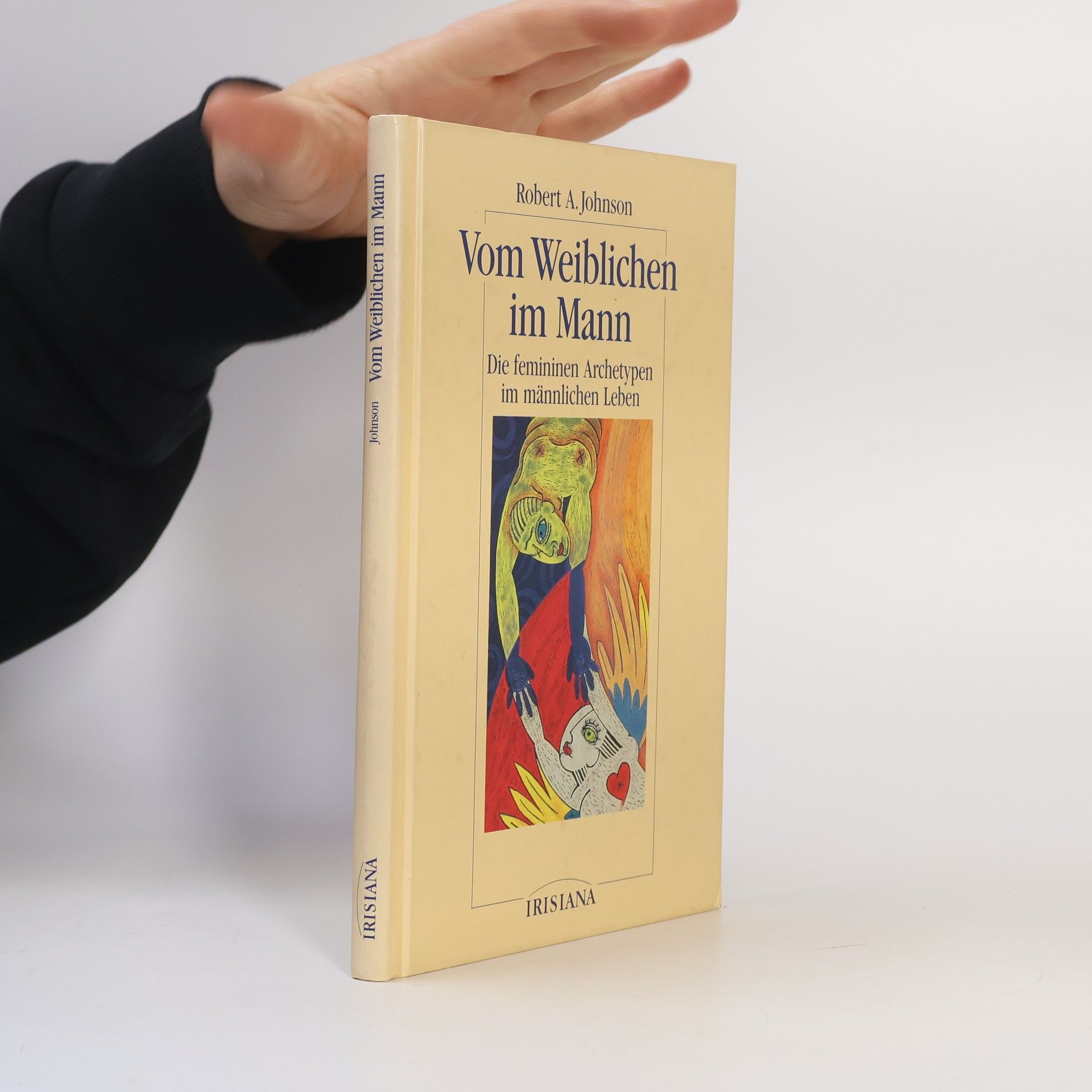 Robert A. Johnson Vom Weiblichen im Mann