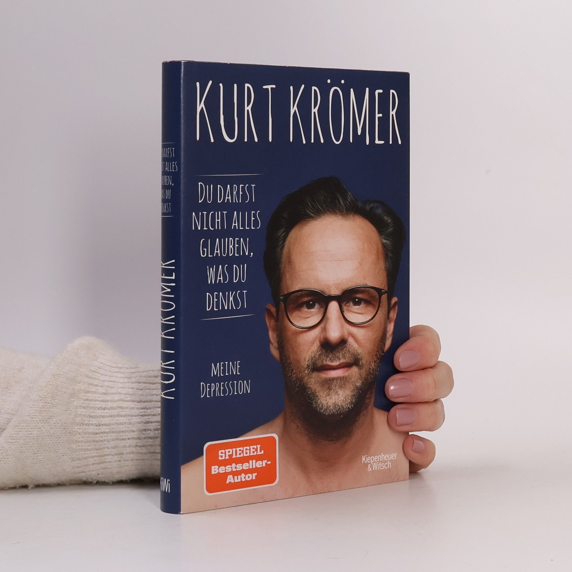 Kurt Krömer Du darfst nicht alles glauben, was du denkst