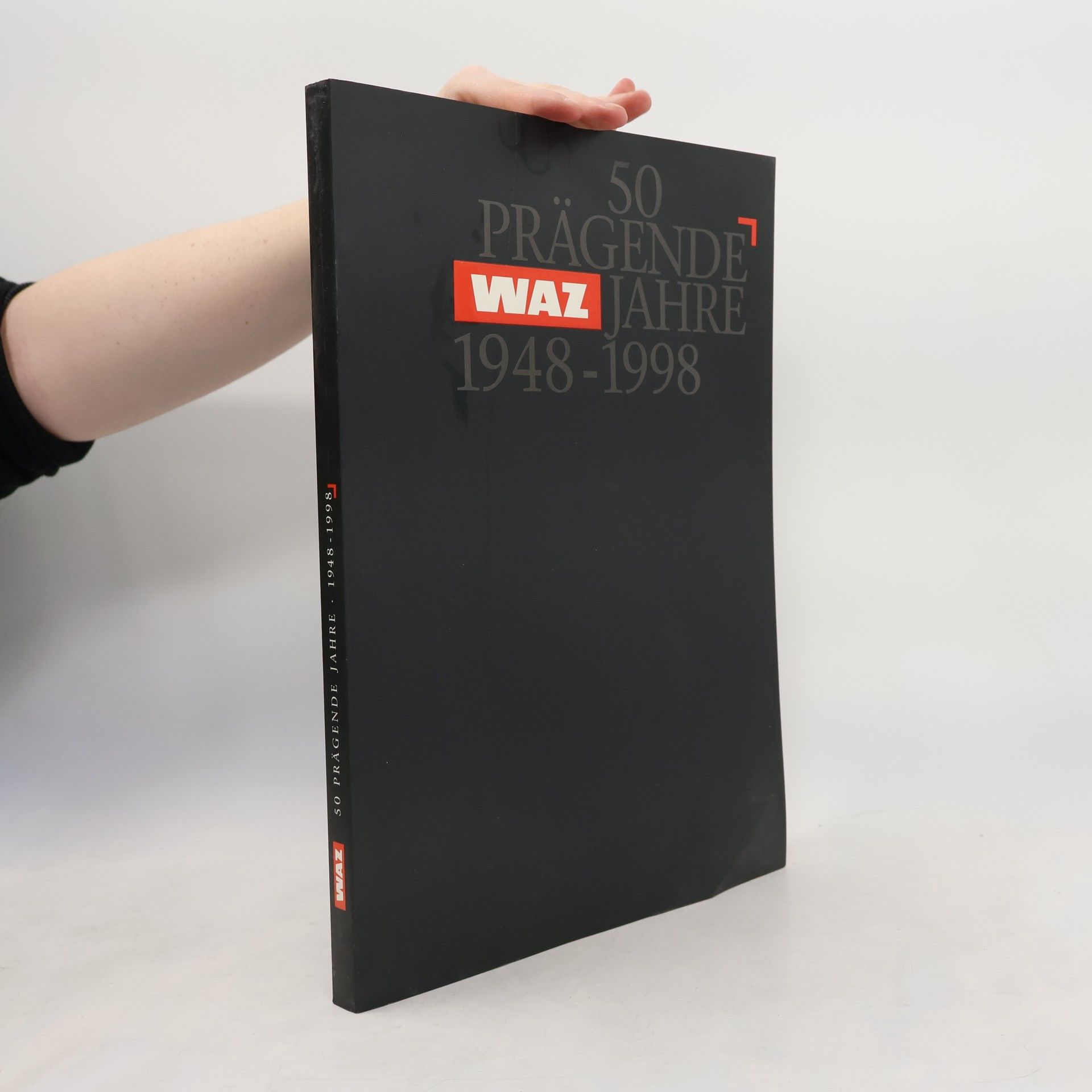 Kolektiv autorů 50 Prägende Jahre 1948-1998