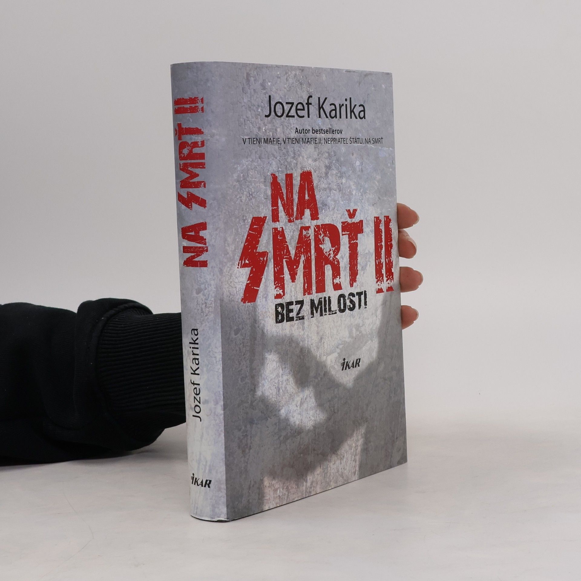 Jozef Karika Na smrť II. - Bez milosti