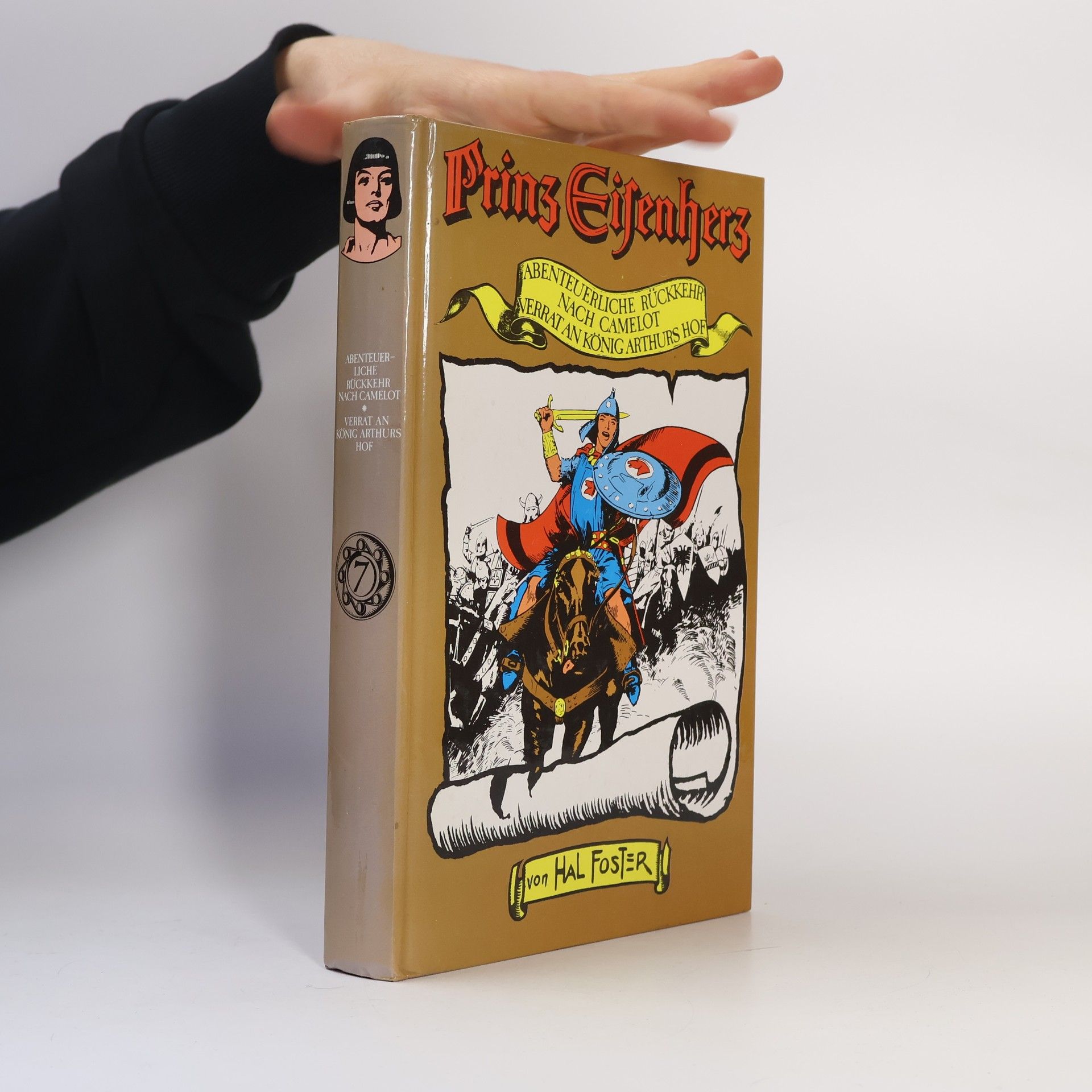 Prinz Eisenherz VII. Abenteuerliche Rückkehr nach Camelot. Verrat an König Arthurs Hof
