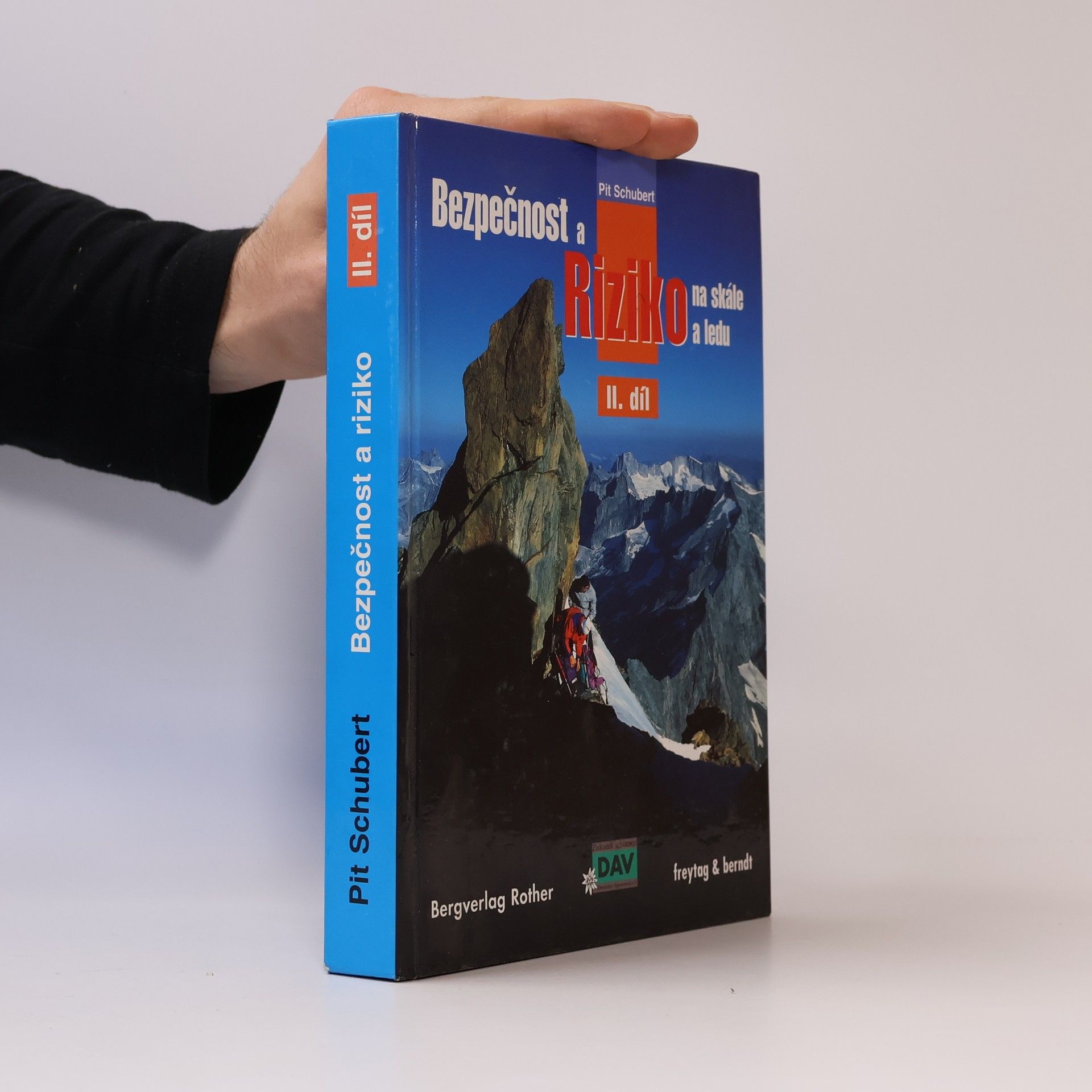 Bezpečnost a riziko na skále a ledu. 2. díl