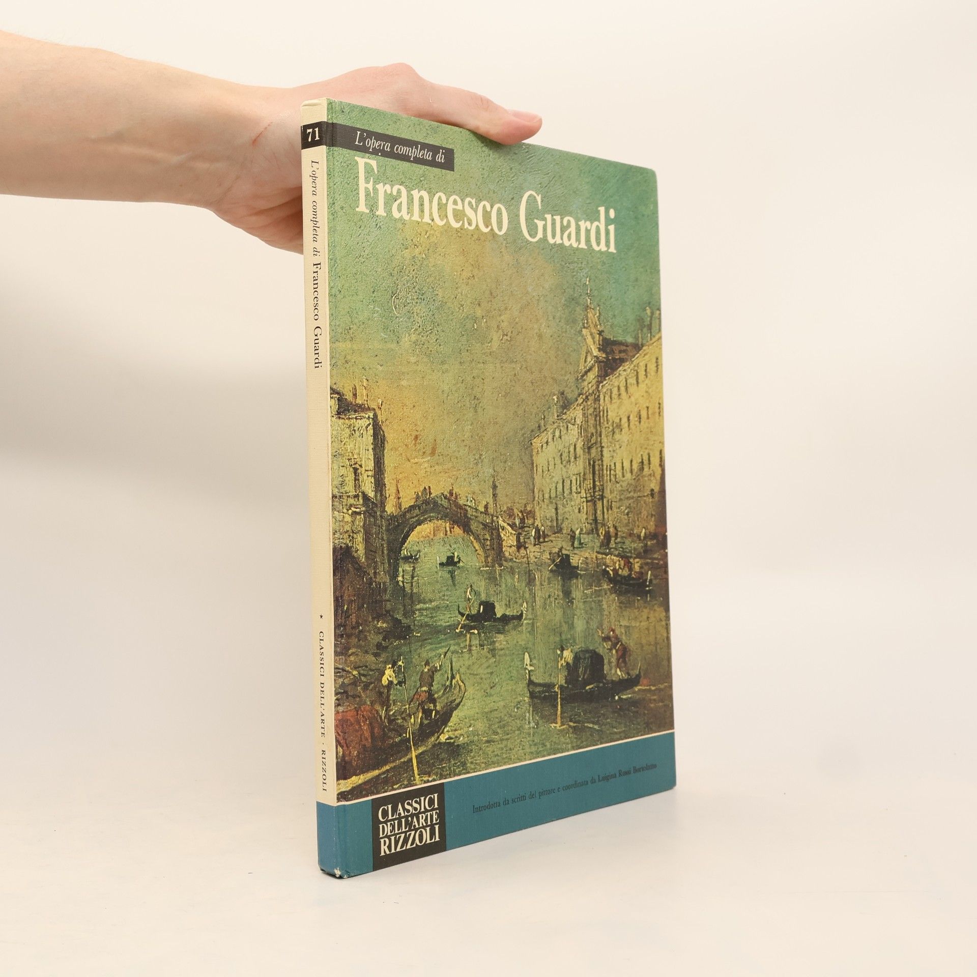 Luigina Rossi Bortolatto L'opera completa di Francesco Guardi