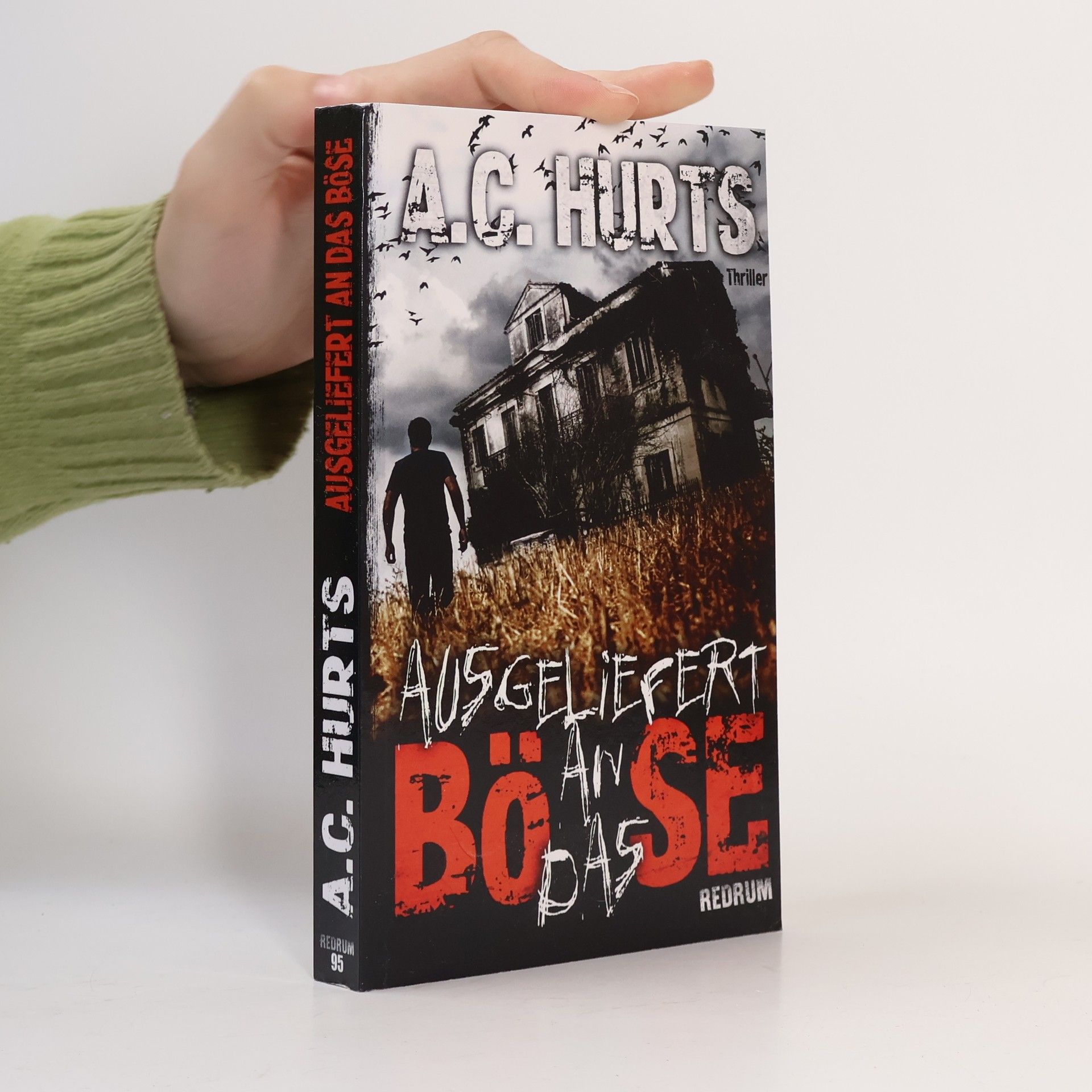 A. C. Hurts Ausgeliefert an das Böse