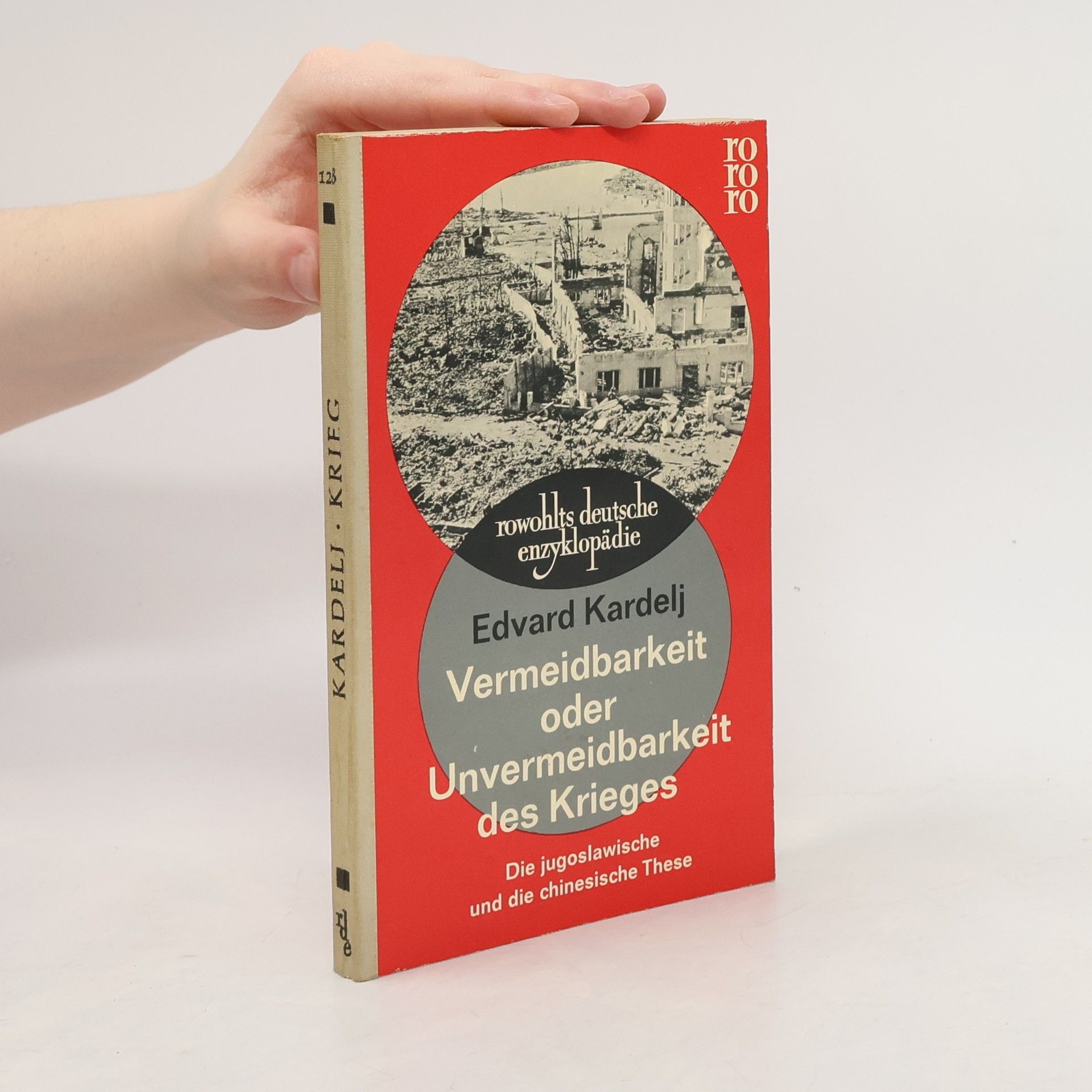 Edvard Kardelj Vermeidbarkeit oder Unvermeidbarkeit des Krieges