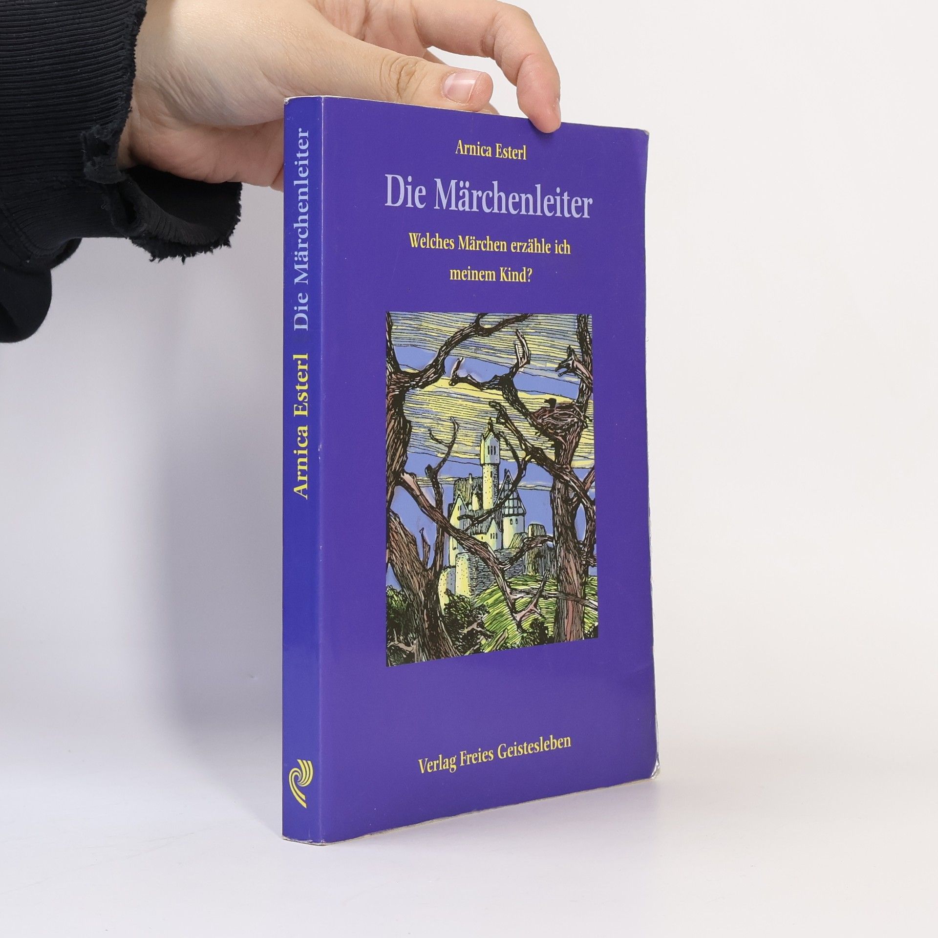 Arnica Esterl Die Märchenleiter