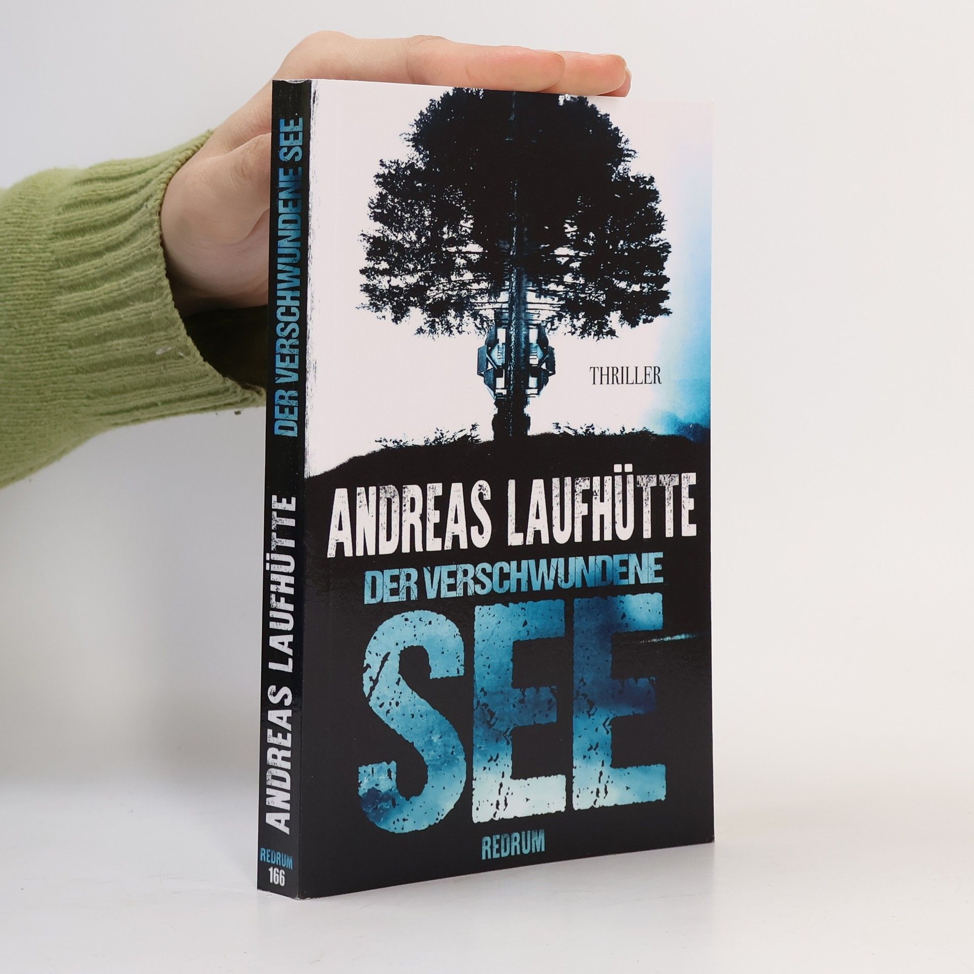 Andreas Laufhütte Der verschwundene See