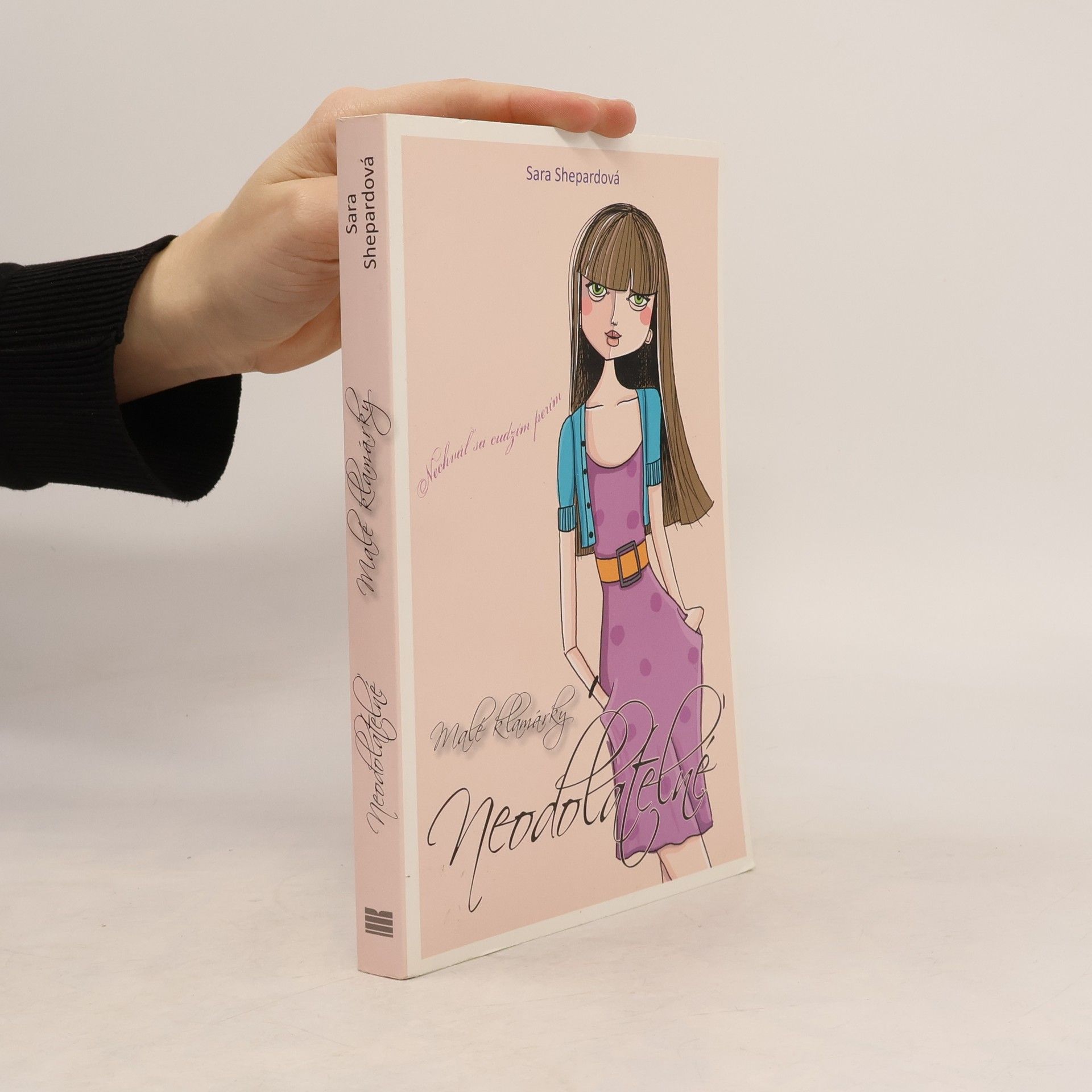 Sara Shepard Neodolateľné