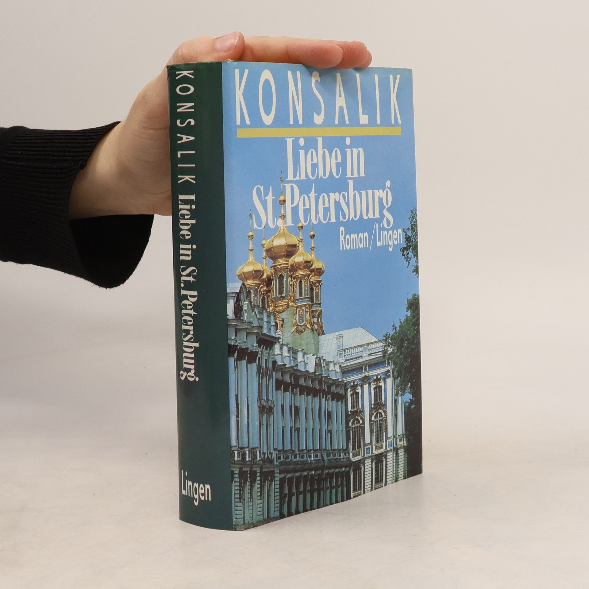 Heinz G. Konsalik Liebe in St Petersburg