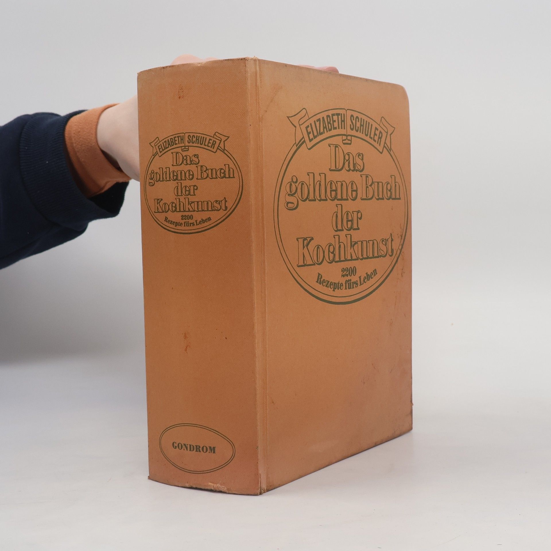 Elisabeth Schuler Das goldene Buch der Kochkunst. 2200 Rezepte fürs Leben