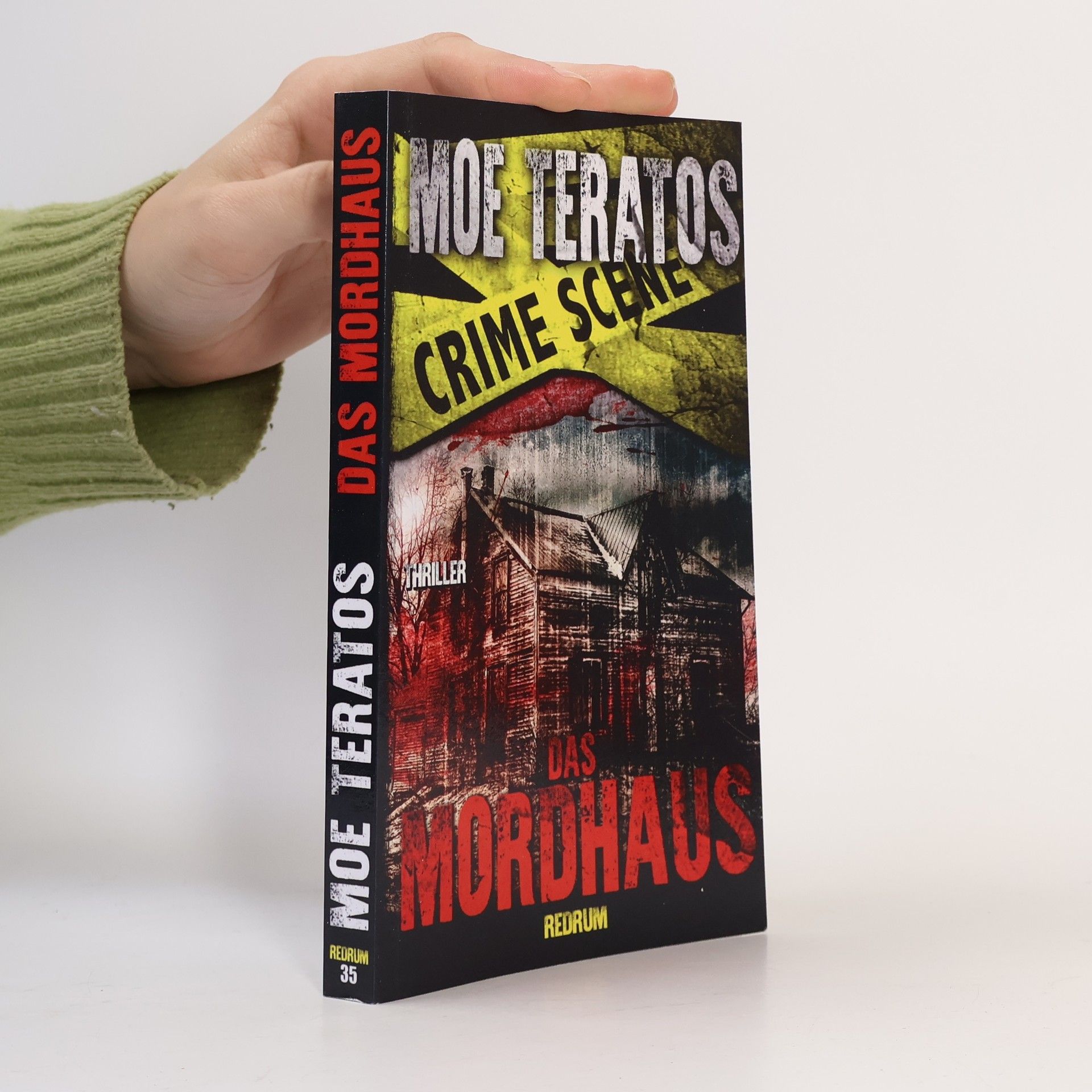 Moe Teratos Ratz-Thriller - 1: Das Mordhaus