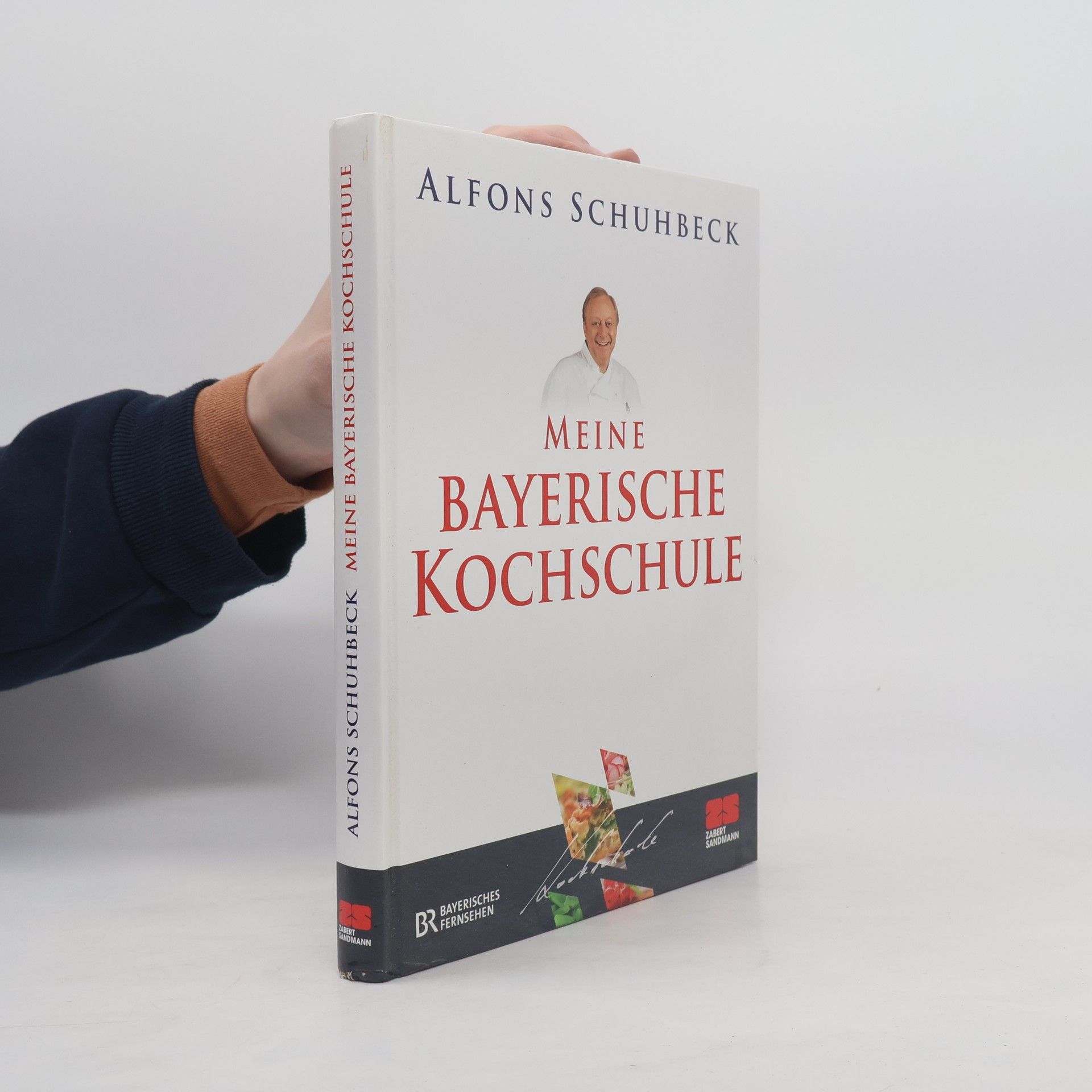 Alfons Schuhbecks Meine bayerische Kochschule