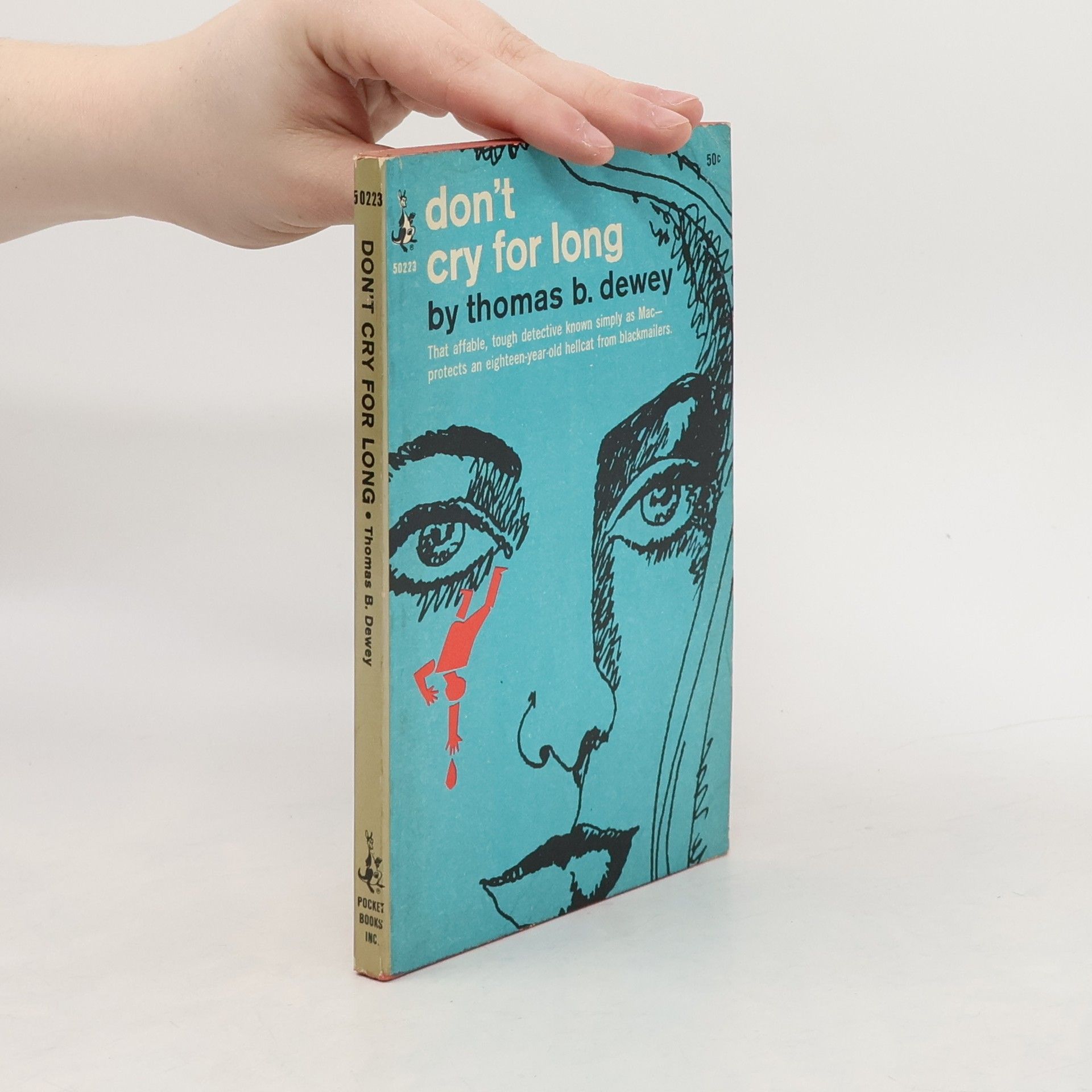 Thomas B. Dewey Don't Cry For Long