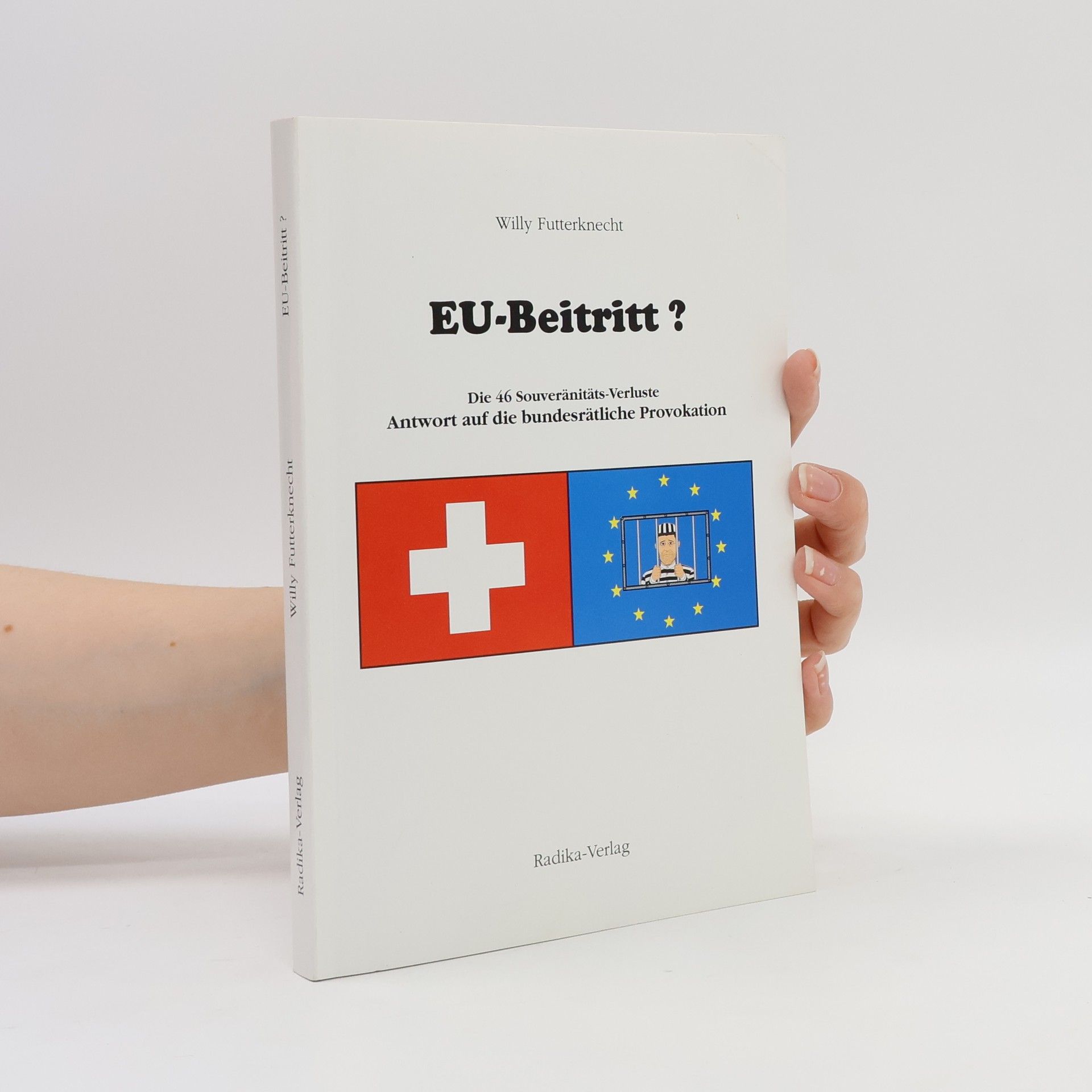 Willy Futterknecht EU-Beitritt?